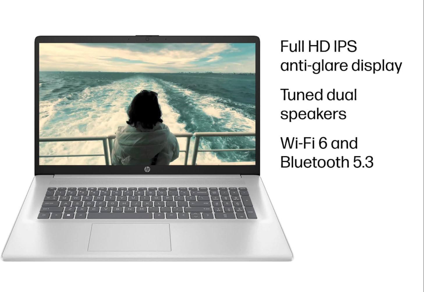 Full HD IPS anti-glare display  
Tuned dual speakers  
Wi-Fi 6 and Bluetooth 5.3
