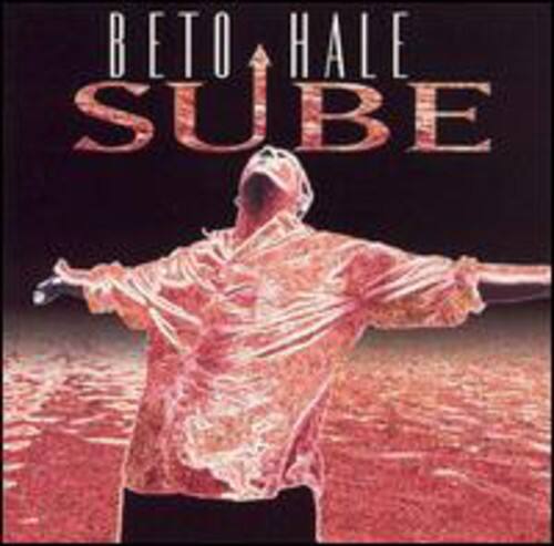 BETO HALE  
SUBE