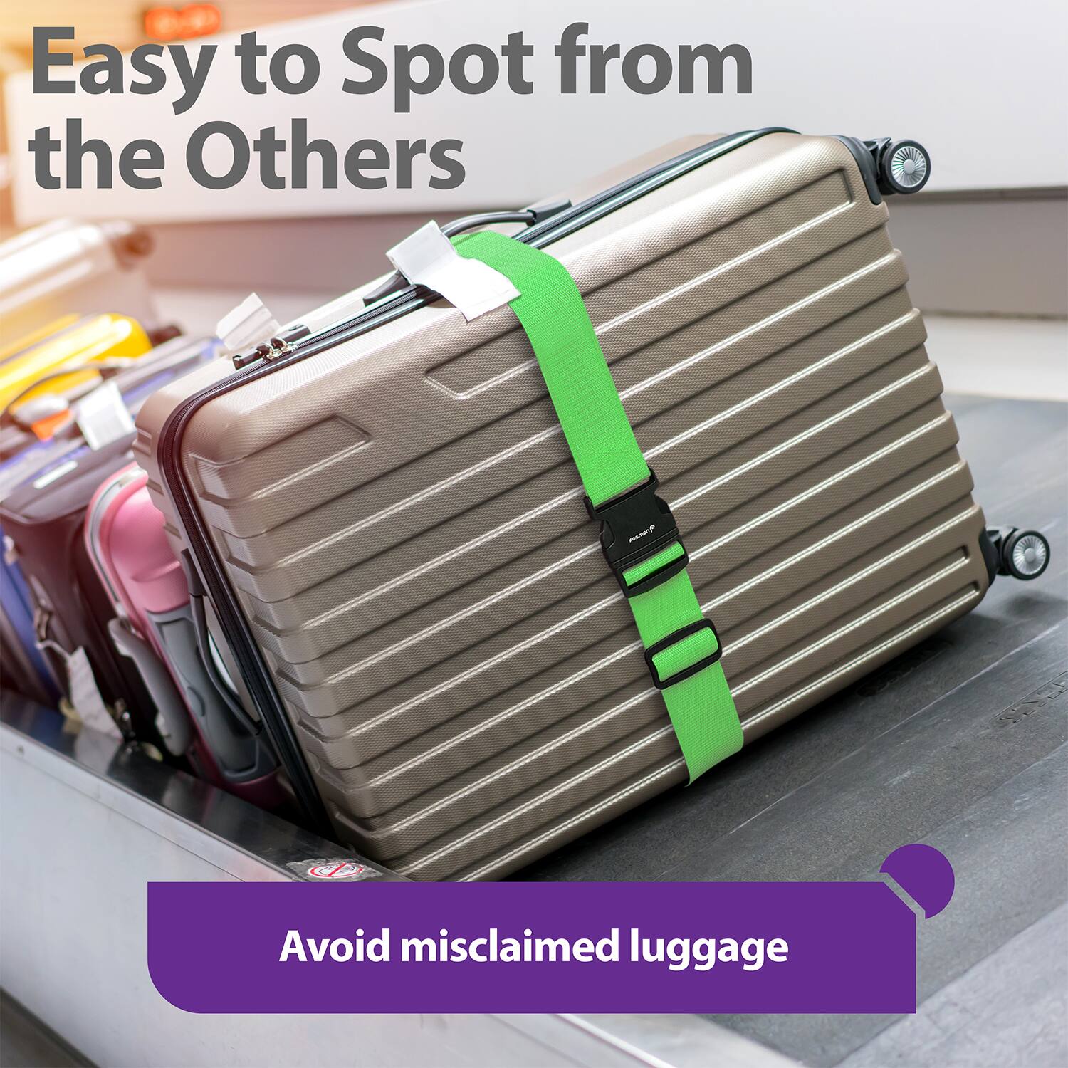Easy to Spot from the Others

Avoid misclaimed luggage