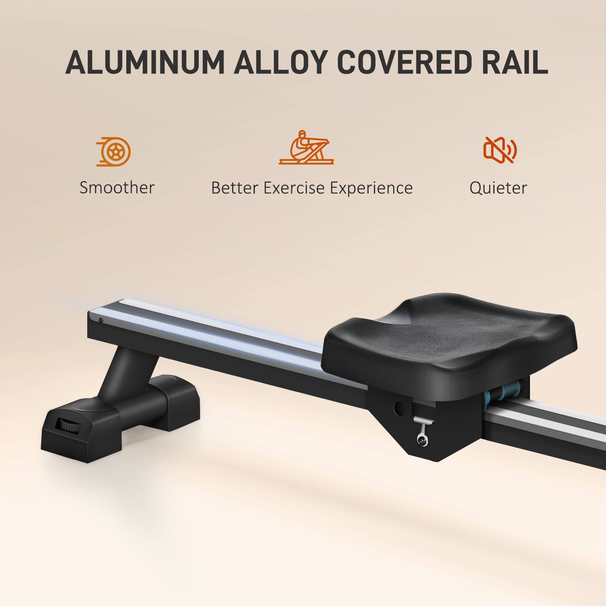 ALUMINUM ALLOY COVERED RAIL

- Smoother
- Better Exercise Experience
- Quieter