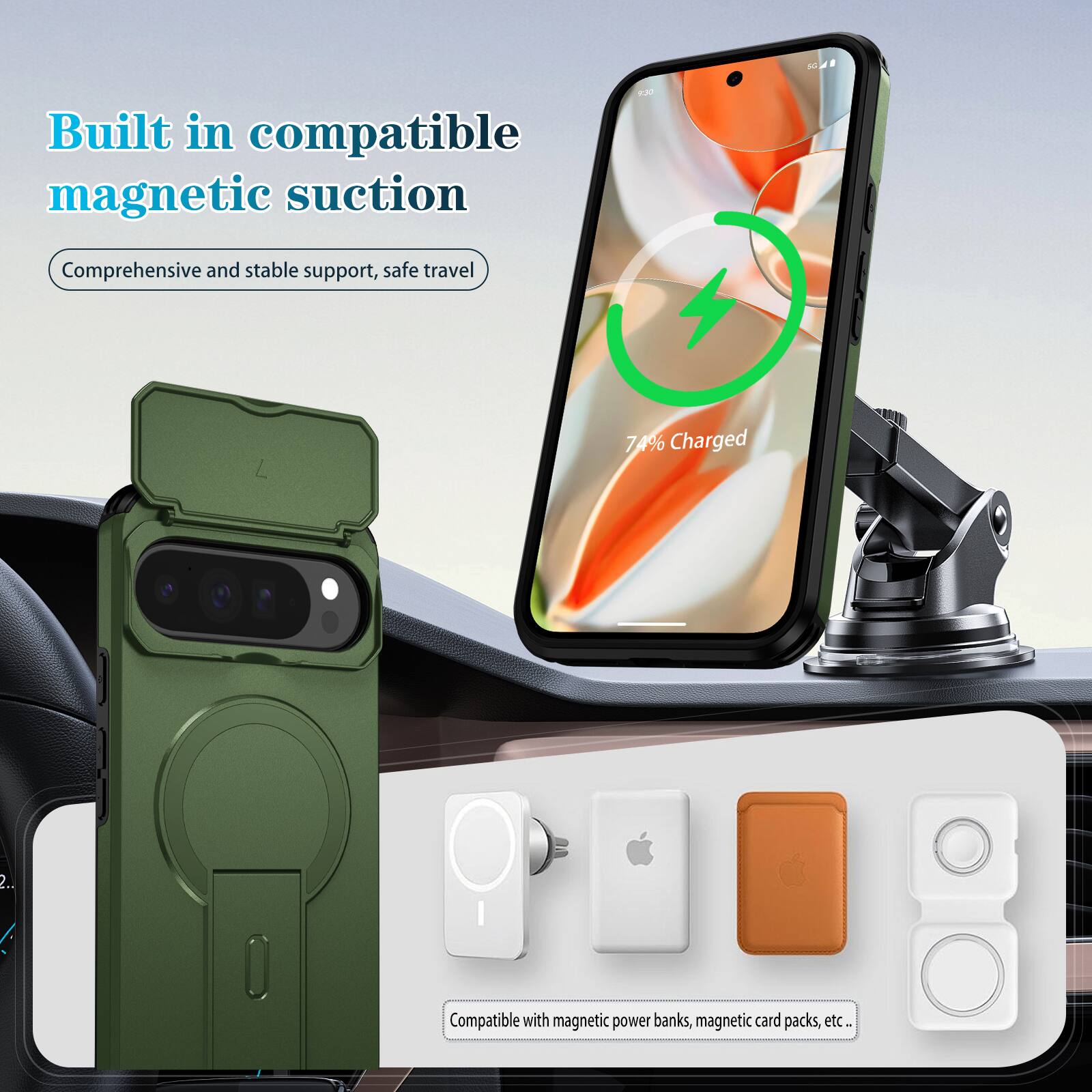 Built in compatible magnetic suction  
Comprehensive and stable support, safe travel  

74% Charged  

Compatible with magnetic power banks, magnetic card packs, etc.