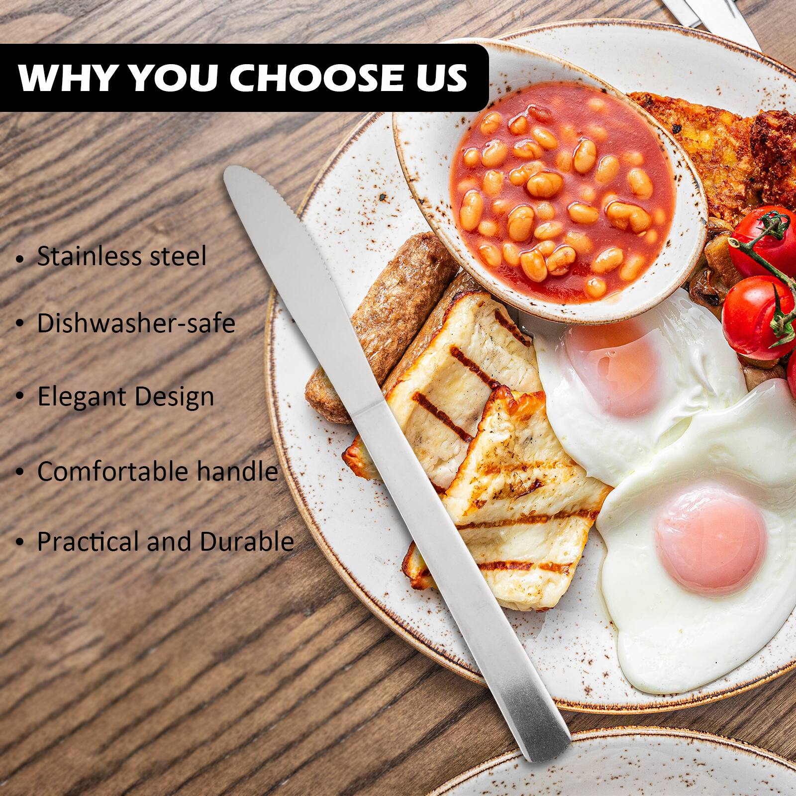 WHY YOU CHOOSE US

- Stainless steel
- Dishwasher-safe
- Elegant Design
- Comfortable handle
- Practical and Durable