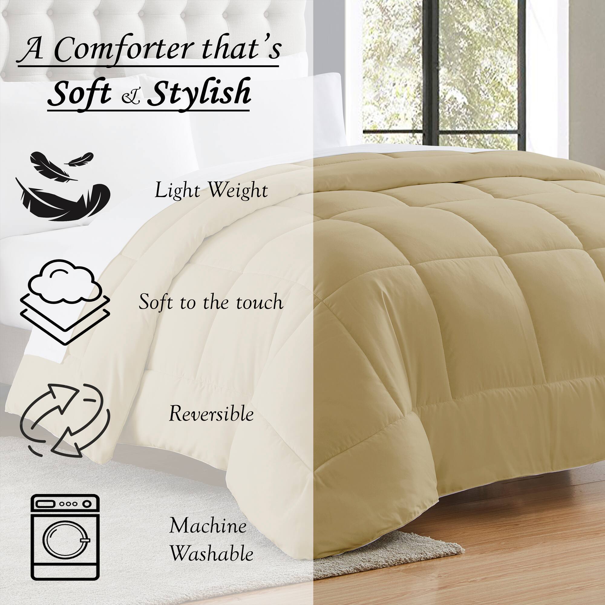 A Comforter that's Soft & Stylish

- Light Weight
- Soft to the touch
- Reversible
- Machine Washable