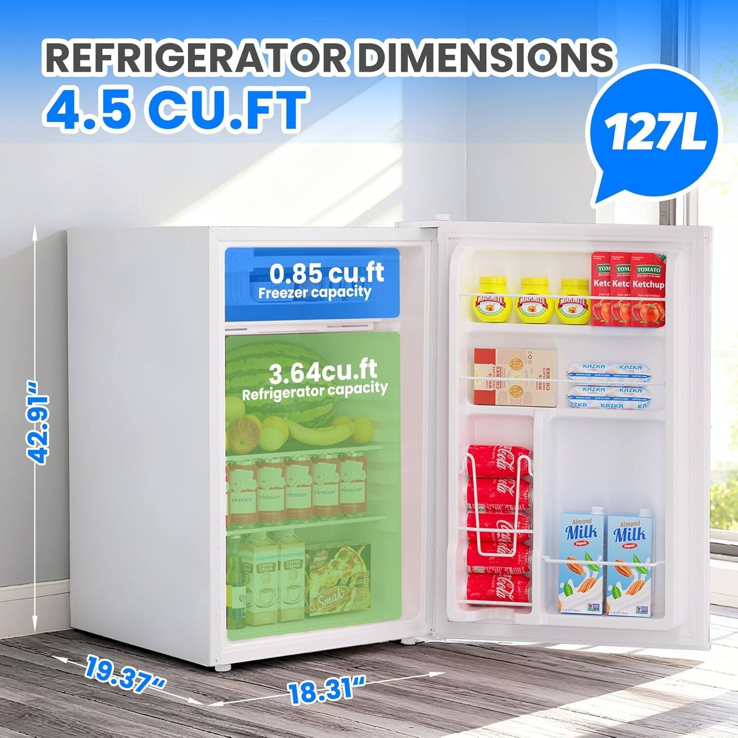 REFRIGERATOR DIMENSIONS  
4.5 CU.FT  
127L  

0.85 cu.ft Freezer capacity  
3.64 cu.ft Refrigerator capacity  

Dimensions:  
Height: 42.91"  
Width: 18.31"  
Depth: 19.37"
