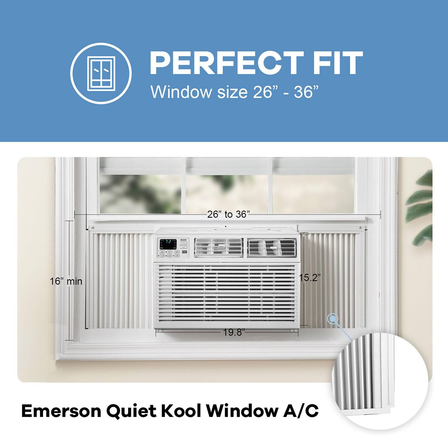 The text on the image is grouped and corrected as follows:
PERFECT FIT Window size 26" 6" - 36" to 36" 12" 16" min 15.2" 19.8" Emerson Quiet Kool Window A/C