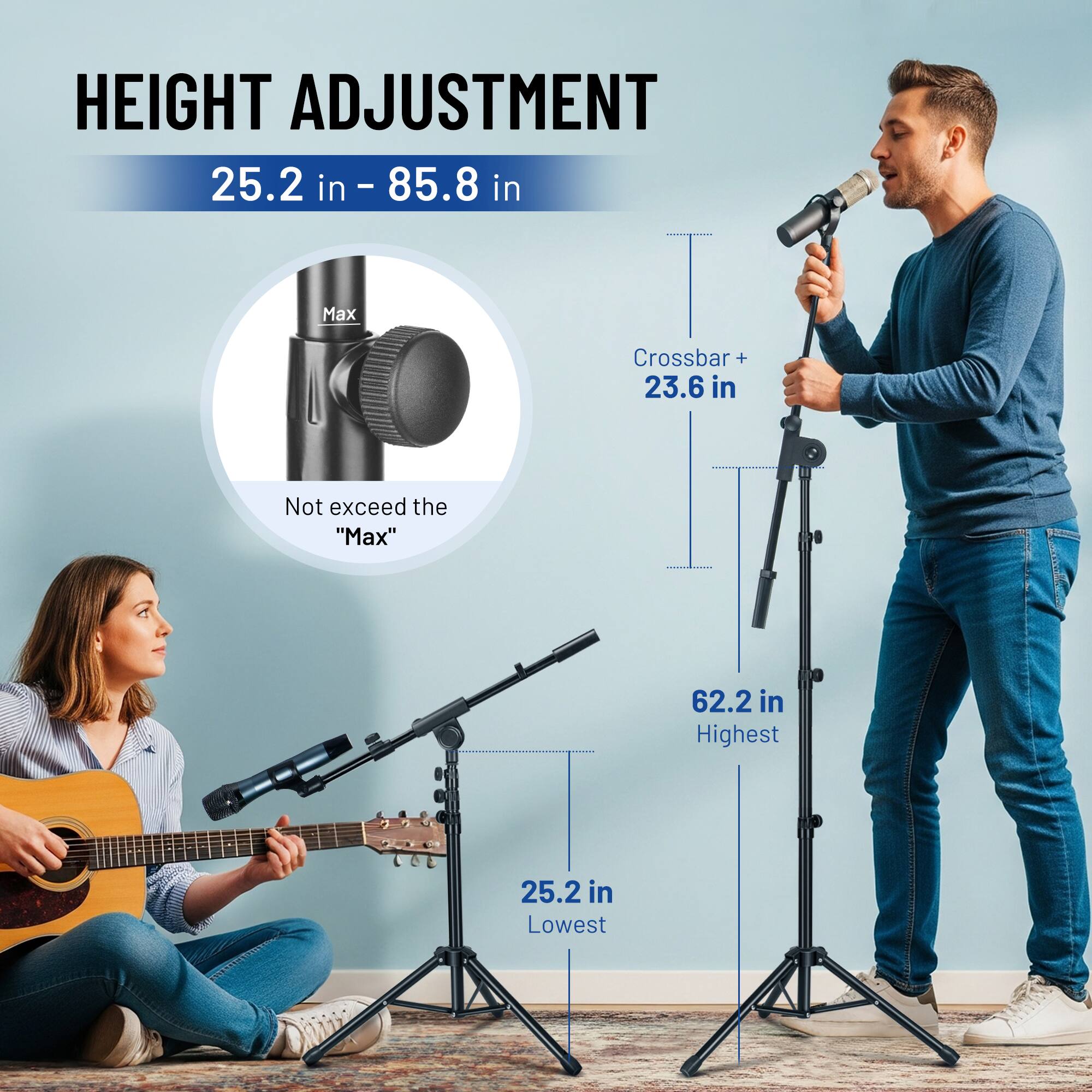 HEIGHT ADJUSTMENT  
25.2 in - 85.8 in  

Max Crossbar + 23.6 in  
Not exceed the "Max"  

62.2 in Highest  
25.2 in Lowest