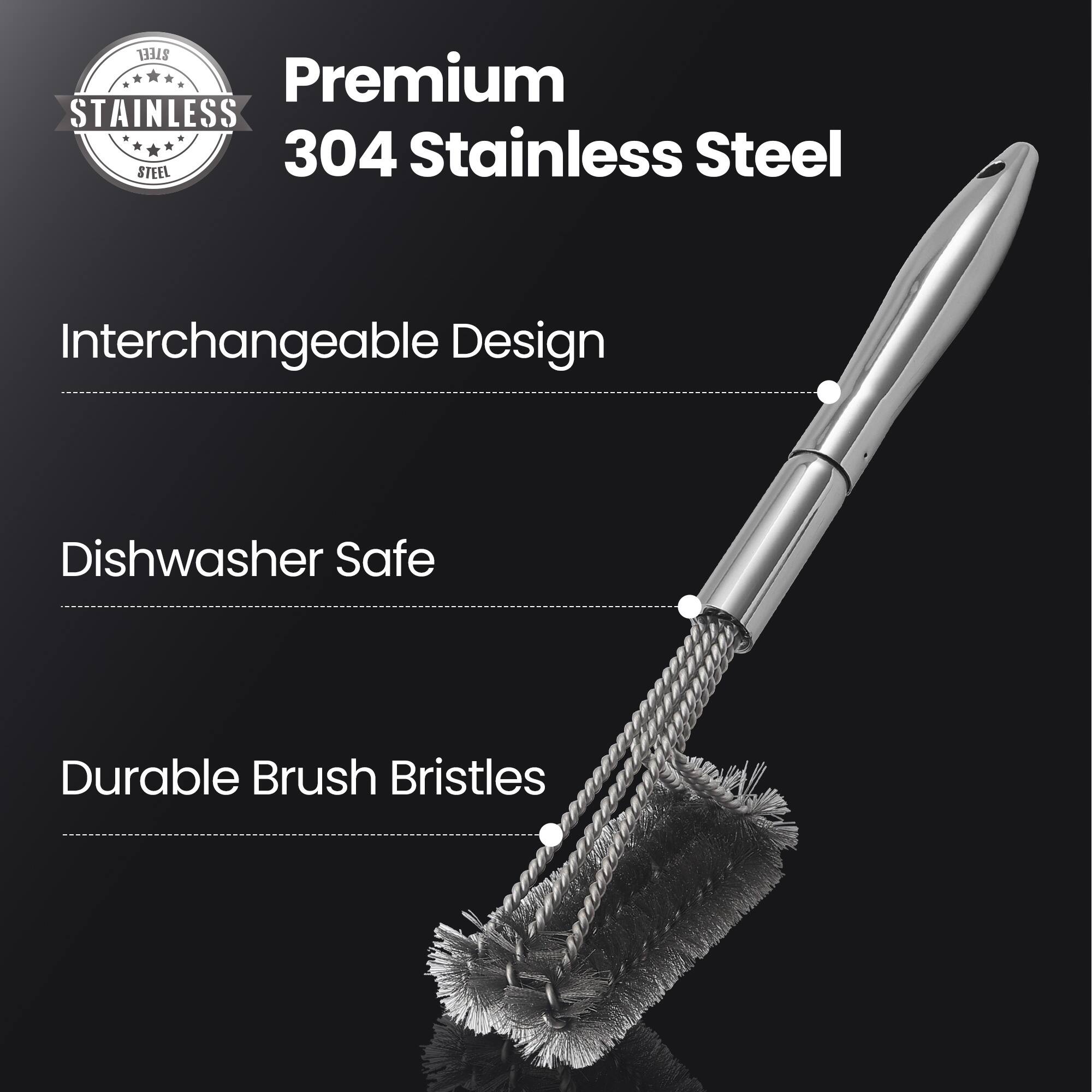 Premium 304 Stainless Steel  
Interchangeable Design  
Dishwasher Safe  
Durable Brush Bristles