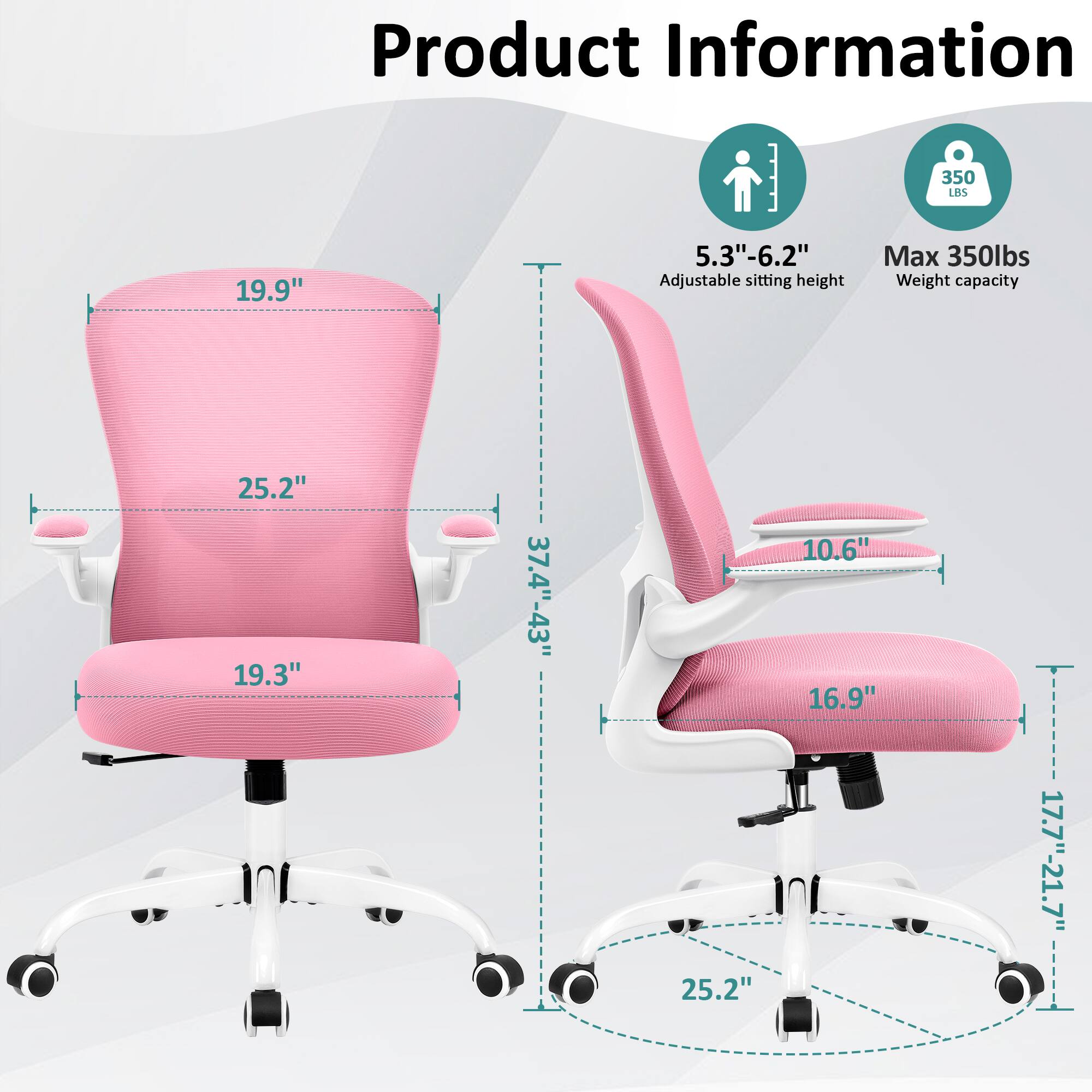 Product Information

- 19.9" (Height of the backrest)
- 25.2" (Width of the backrest)
- 19.3" (Depth of the backrest)
- 5.3"-6.2" (Adjustable sitting height)
- 350lbs (Max weight capacity)
- 10.6" (Height of the headrest)
- 16.9" (Depth of the seat)
- 25.2" (Width of the seat)
- 37.4"-43" (Height of the chair)
- 17.7"-21.7" (Width of the armrests)