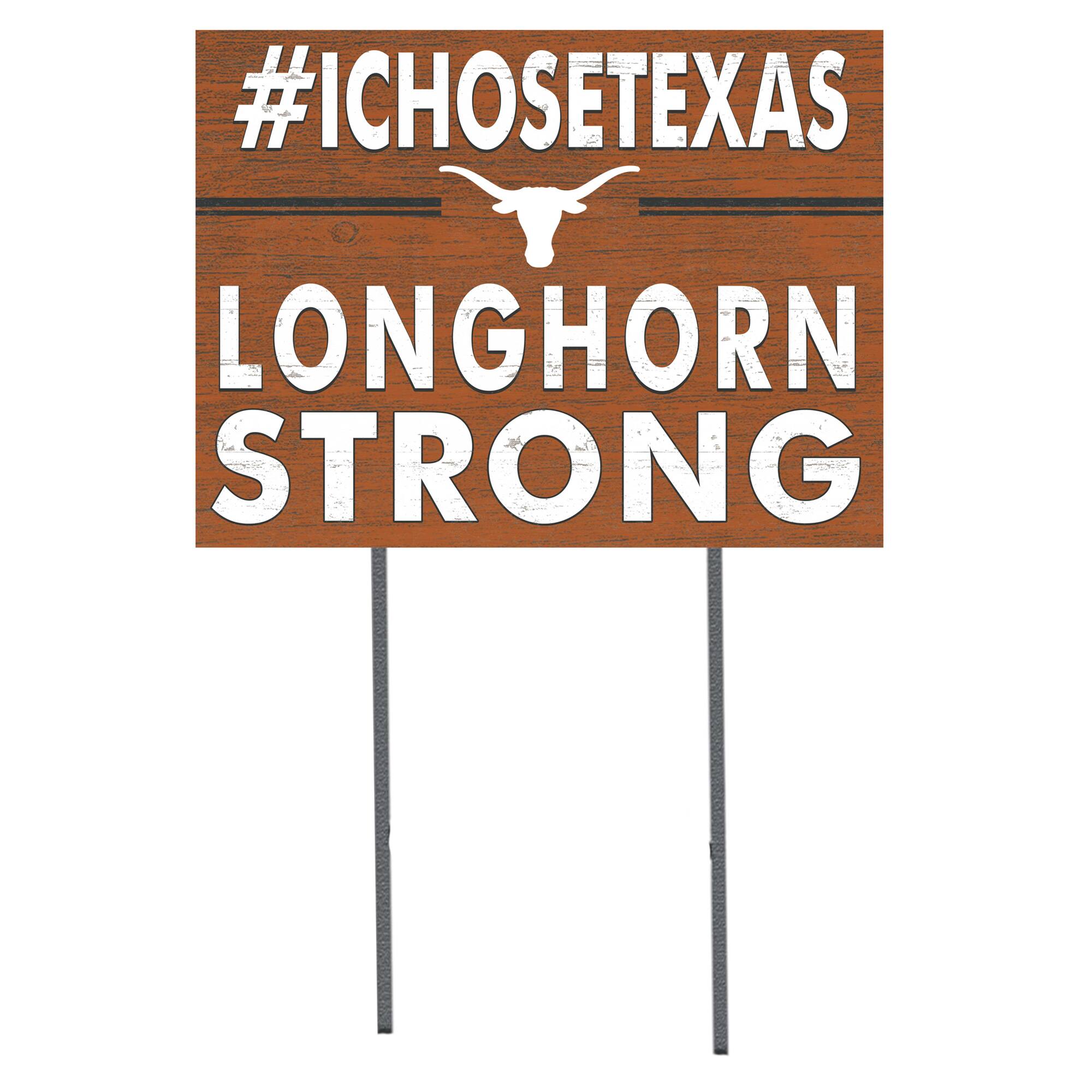 Texas Longhorns 18'' x 24'' I Chose Lawn Sign