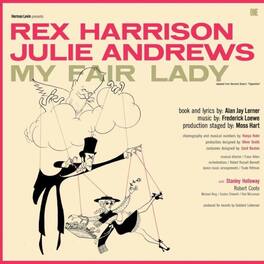 Frederick Loewe - My Fair Lady (Original Broadway Cast Recording) - Limited 180-Gram Vinyl - VINYL LP