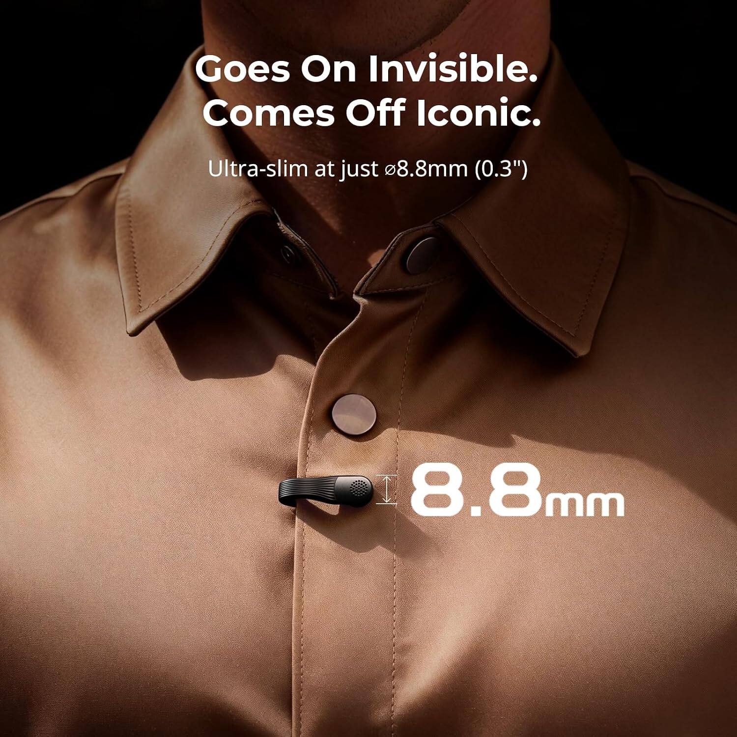 Goes On Invisible. Comes Off Iconic.  
Ultra-slim at just 8.8mm (0.3")