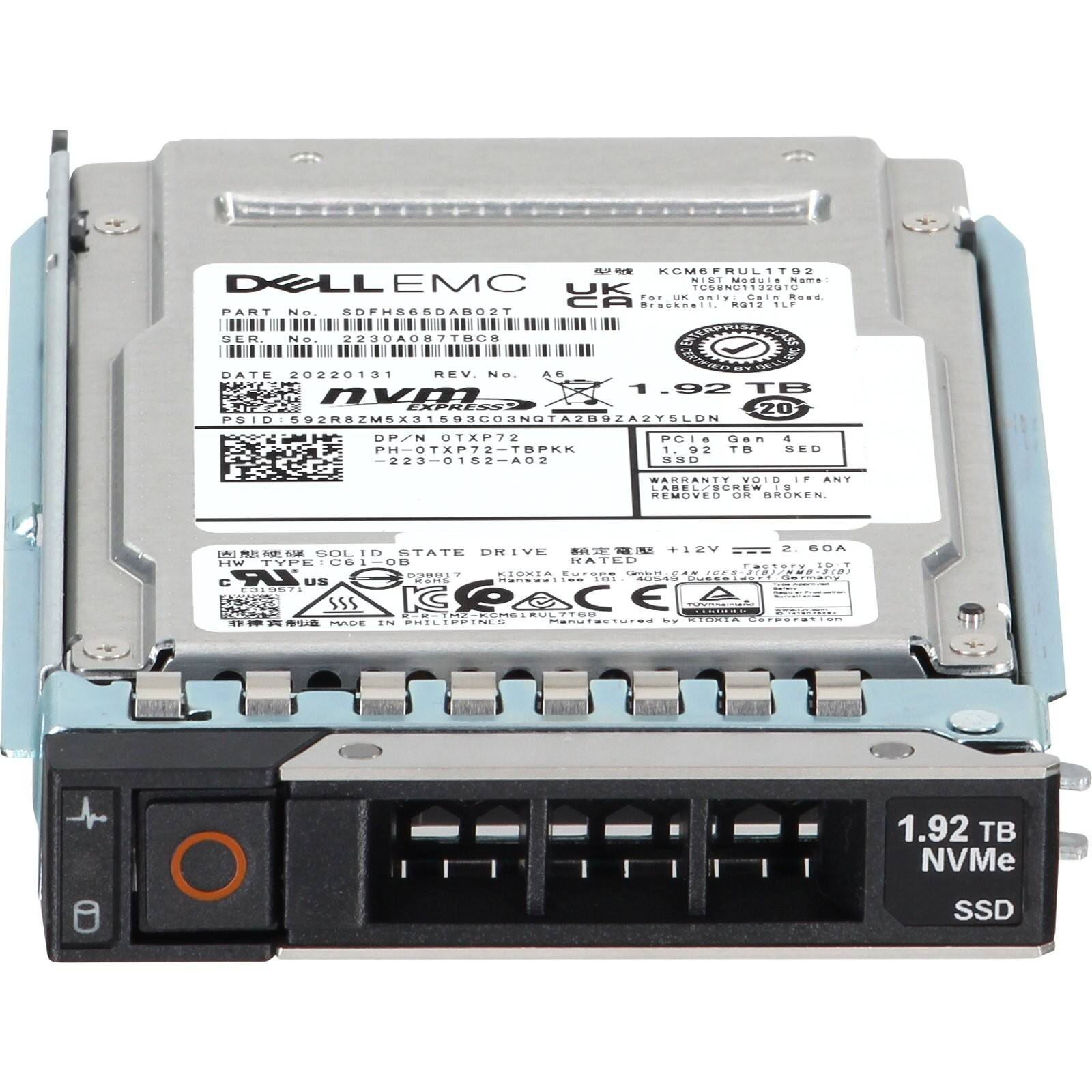 DELL EMC  
PART No. SDFHS6SDAB02T  
SER No. 2230A087TBC  
DATE 20220121  
REV. No. 6  
FTEU 1.92 TB  
MIde 20  
PSIDI RMXNAZBZA2YBLD  
593CO3NG  
DP/N OTXP72  
PH-OTXP72-TOP -223-0182-A02  
PCIe Gen 4  
1.92 TB NVMe SSD  

KCM6FRUL1T92  
NIST MODU ..- DCLL EMC UK TC68NC11320TC  
TOR un ONIVE COIOm O.S CA rassmait 2a1e SLF  
PART No. SDFHS6SDAB02T  
TBC8 ERPINRA CLAST  
SER No. 2230A087TBC  
DATE 20220121  
REV. No. 6  
FTEU 1.92 TB  
MIde 20  
PSIDI