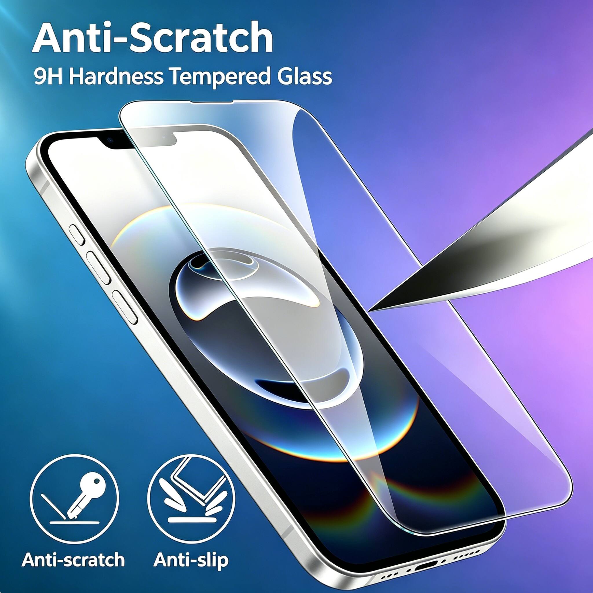 Anti-Scratch  
9H Hardness Tempered Glass  
Anti-scratch  
Anti-slip