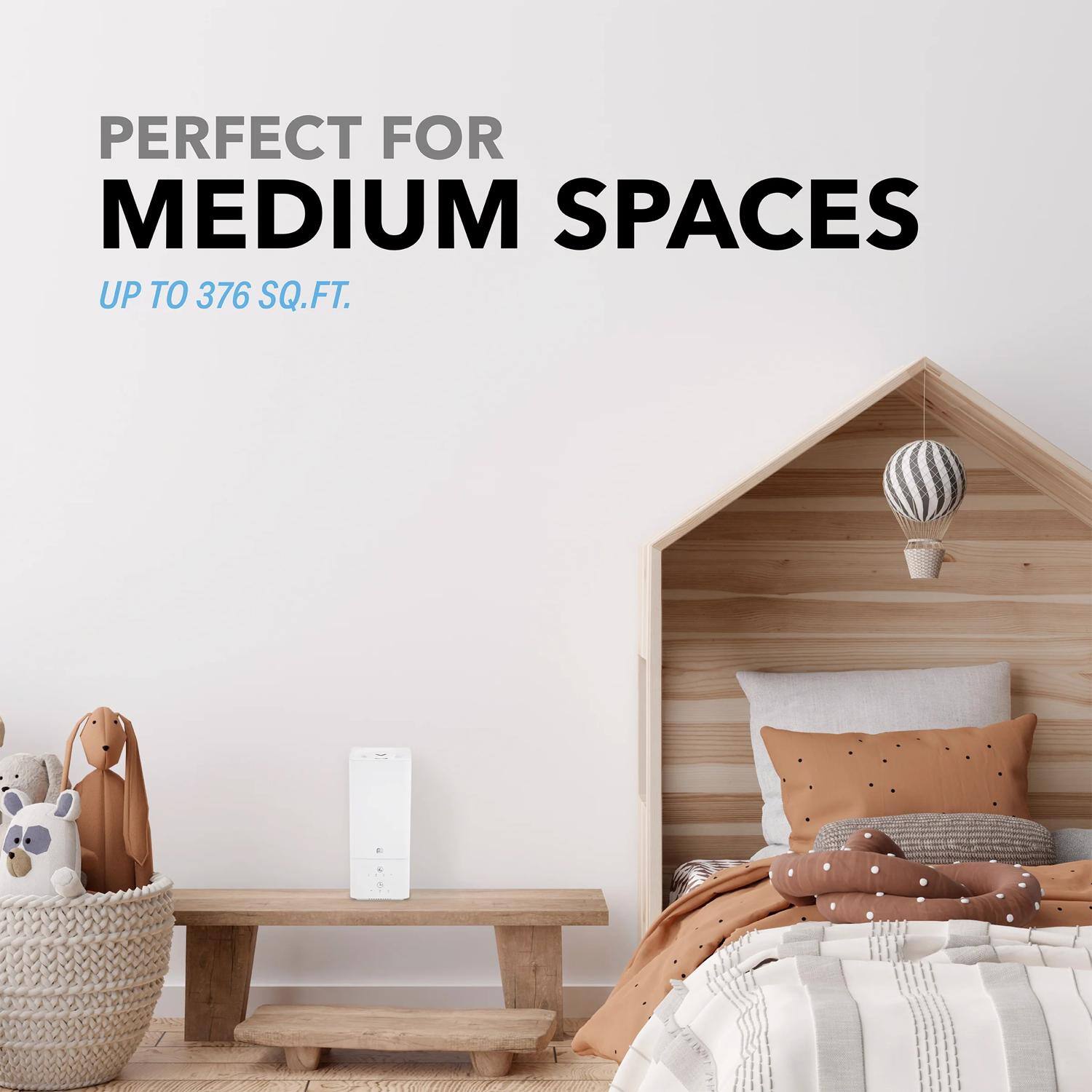 PERFECT FOR MEDIUM SPACES  
UP TO 376 SQ.FT.