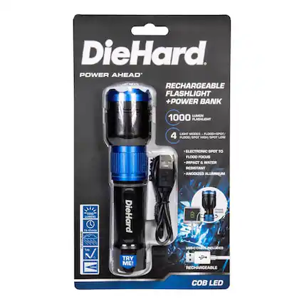 DieHard. POWER AHEAD RECHARGEABLE FLASHLIGHT + POWER BANK
LUMEN 1000 FLASHLIGHT
LIGHT MODES: FLOOD + SPOT / 4 (FLOOD SPOT HIGH, SPOT LOW)
ELECTRONIC SPOT TO FLOOD FOCUS
IMPACT & WATER RESISTANT
ANODIZED ALUMINUM
1000 LUMENS
1h 45min
FLOOD FOCUS
USB-C CABLE INCLUDED
TRY ME!
CHANGE LEVERS
RECHARGEABLE
COB LED
