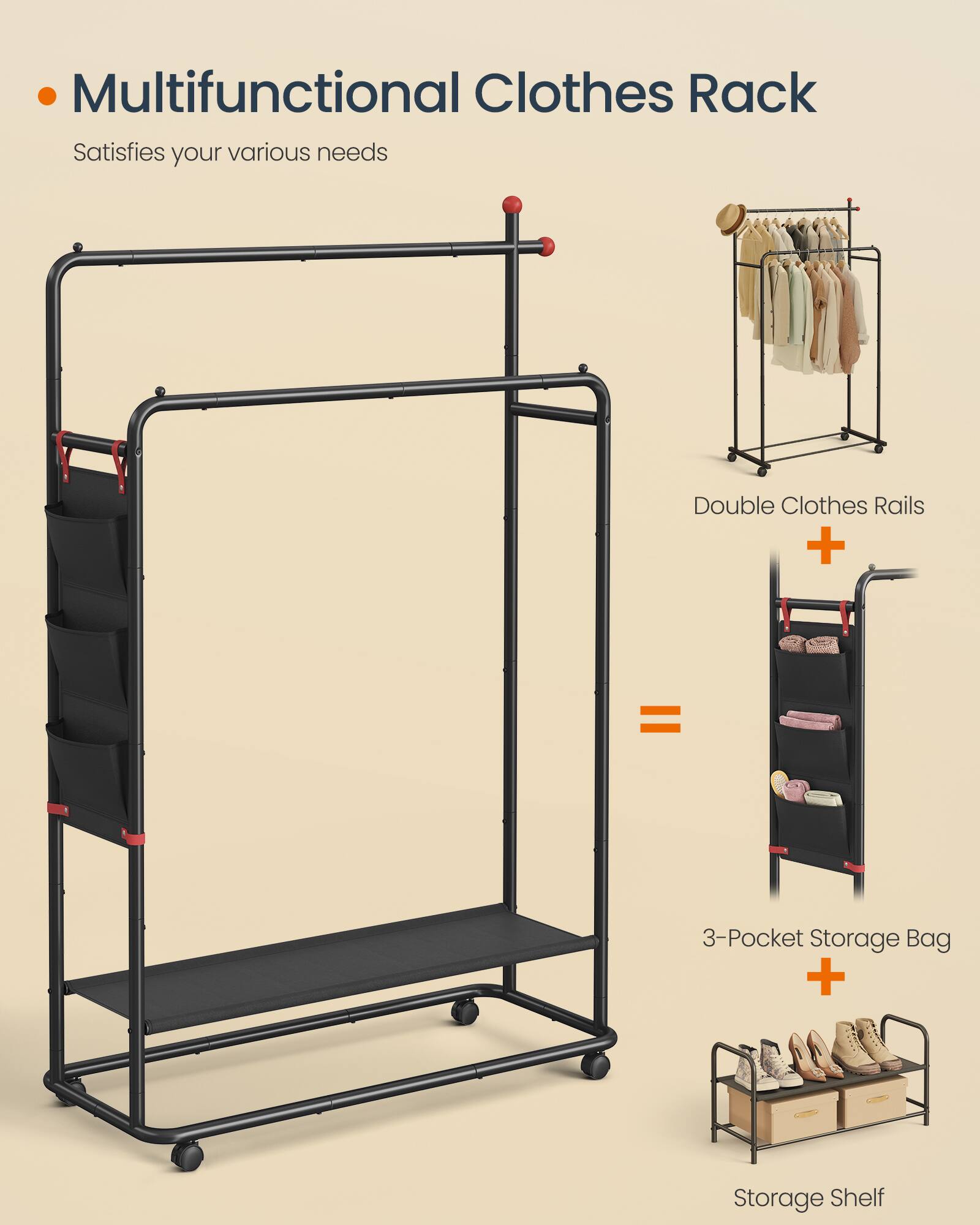 Multifunctional Clothes Rack Satisfies your various needs

Double Clothes Rails + 3-Pocket Storage Bag + Storage Shelf