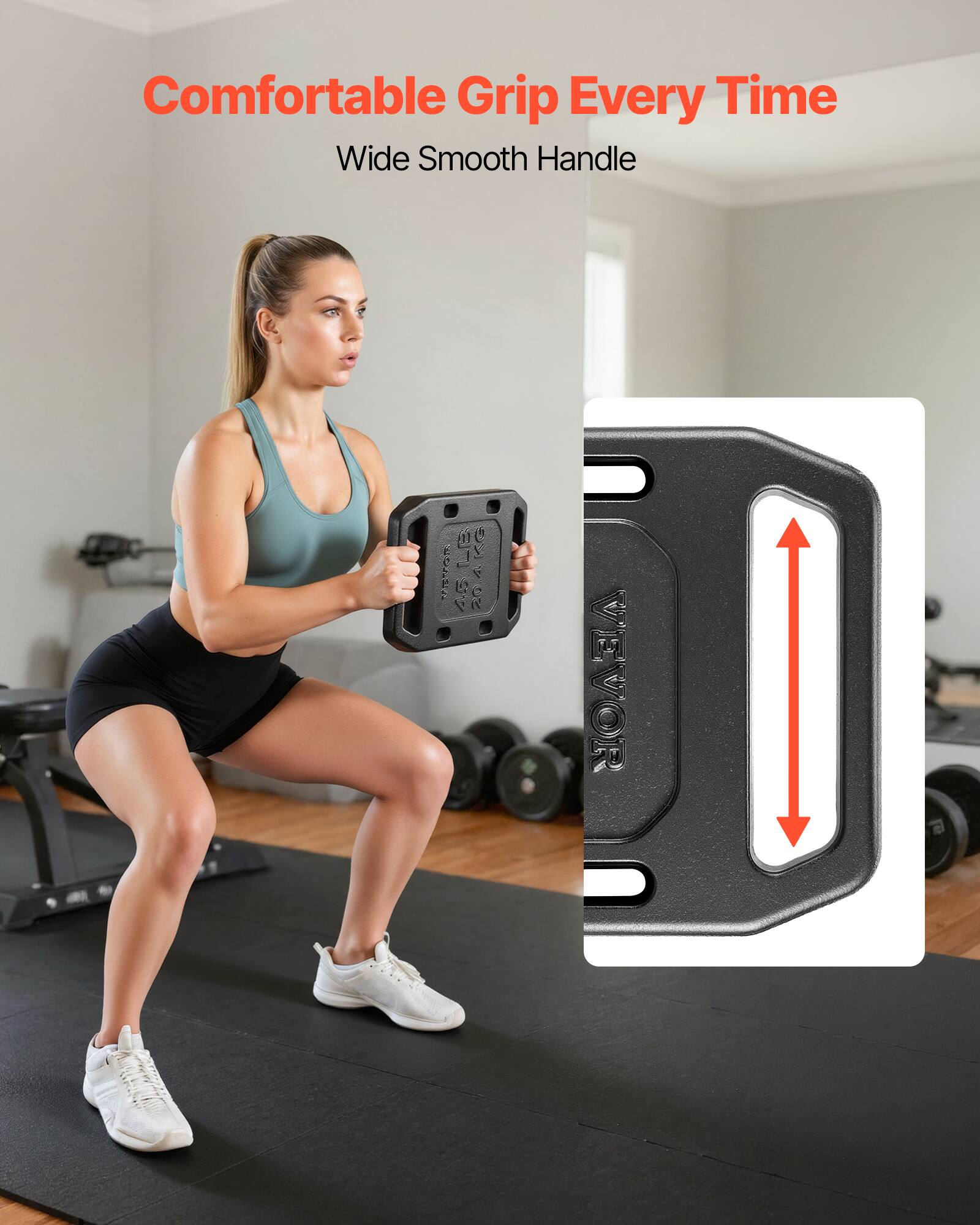 Comfortable Grip Every Time  
Wide Smooth Handle