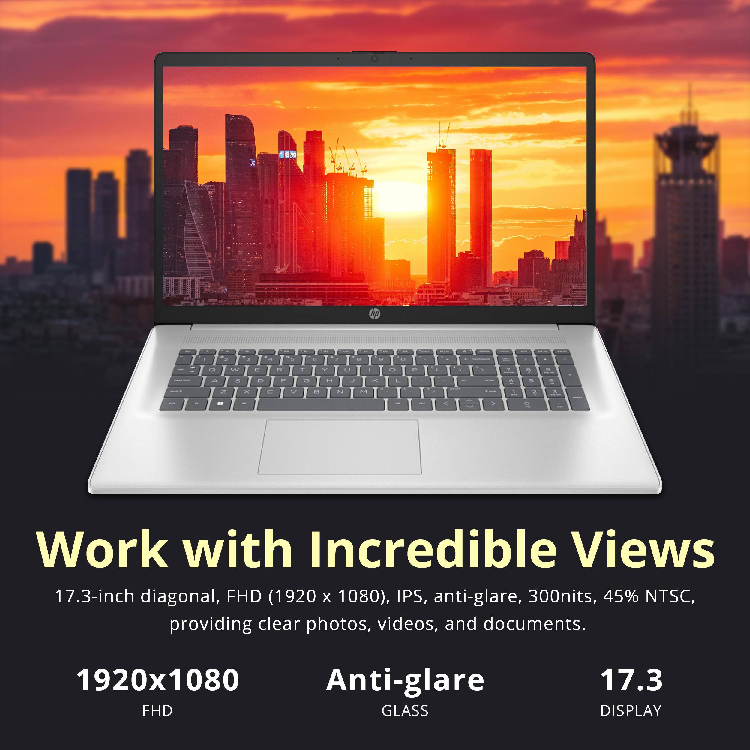 I
1 Q A
2 W S
3
<< E D
 F
5
 T G
7 Y H
. U 
9 I K
O 0 L
P
K E
:
 &
Y 10+ 5
0 6
Z
x
C
V
R
N
M

1
2
5
=
-

Work with Incredible Views 17.3-inch diagonal, FHD (1920 X 1080), IPS, anti-glare, 300nits, 45% NTSC, providing clear photos, videos, and documents.
1920x1080 Anti-glare FHD GLASS
17.3 DISPLAY