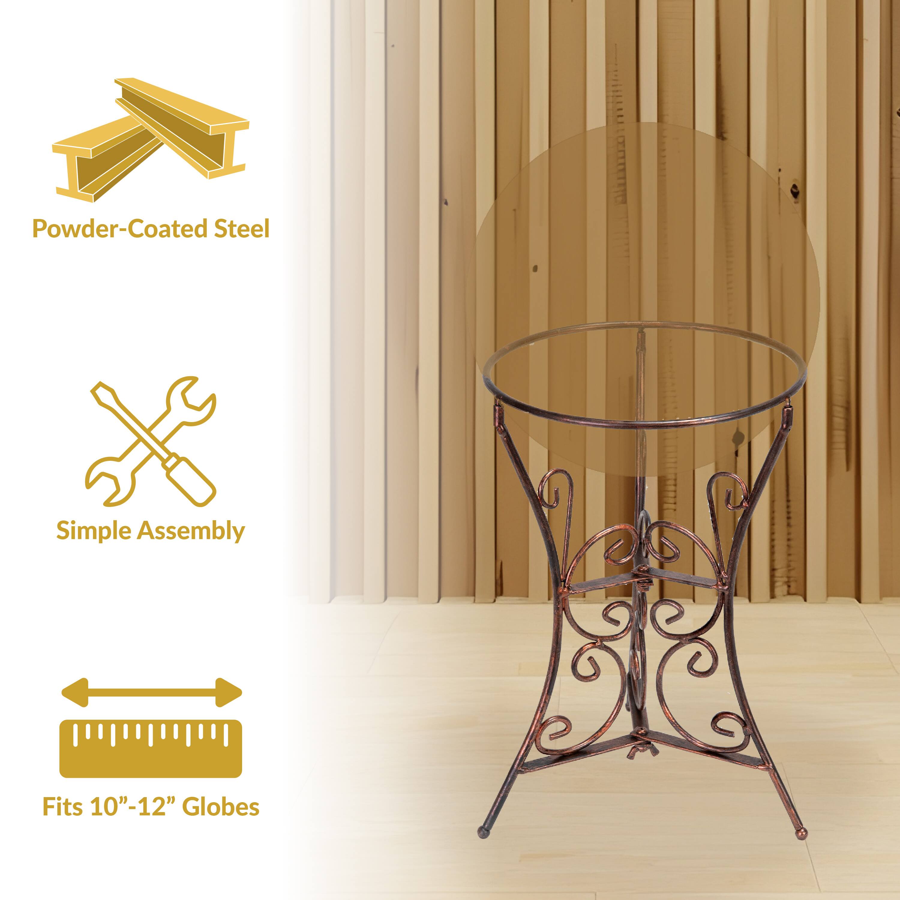 Powder-Coated Steel  
Simple Assembly  
Fits 10"-12" Globes