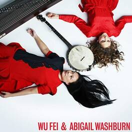 Wu Fei - Wu Fei & Abigail Washburn - VINYL LP