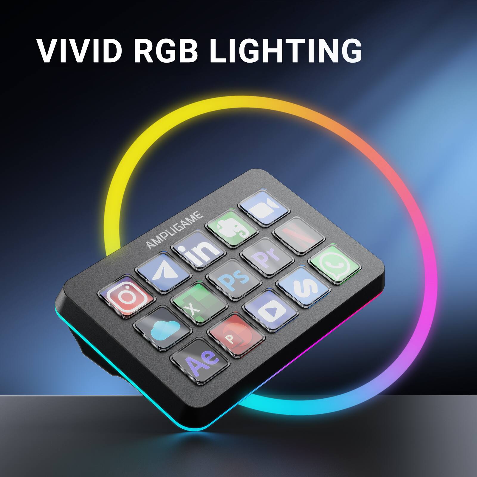 VIVID RGB LIGHTING

AMPLIGAME

in
PS
Pr
S
X
P
Ae
