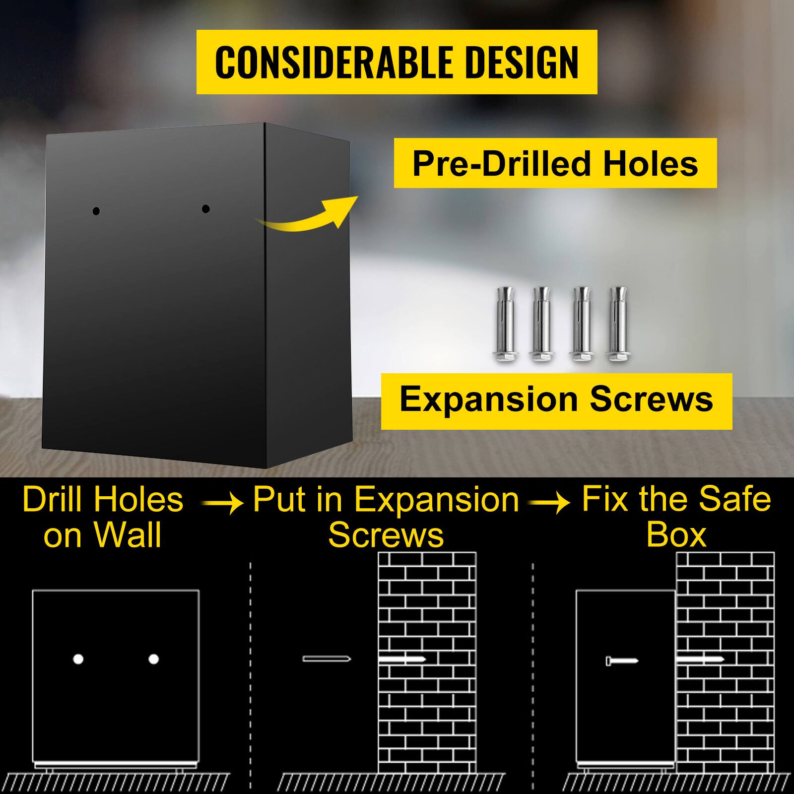 CONSIDERABLE DESIGN, Pre-Drilled Holes, Expansion Screws, Drill Holes on Wall, Put in Expansion Screws, Fix the Safe Box