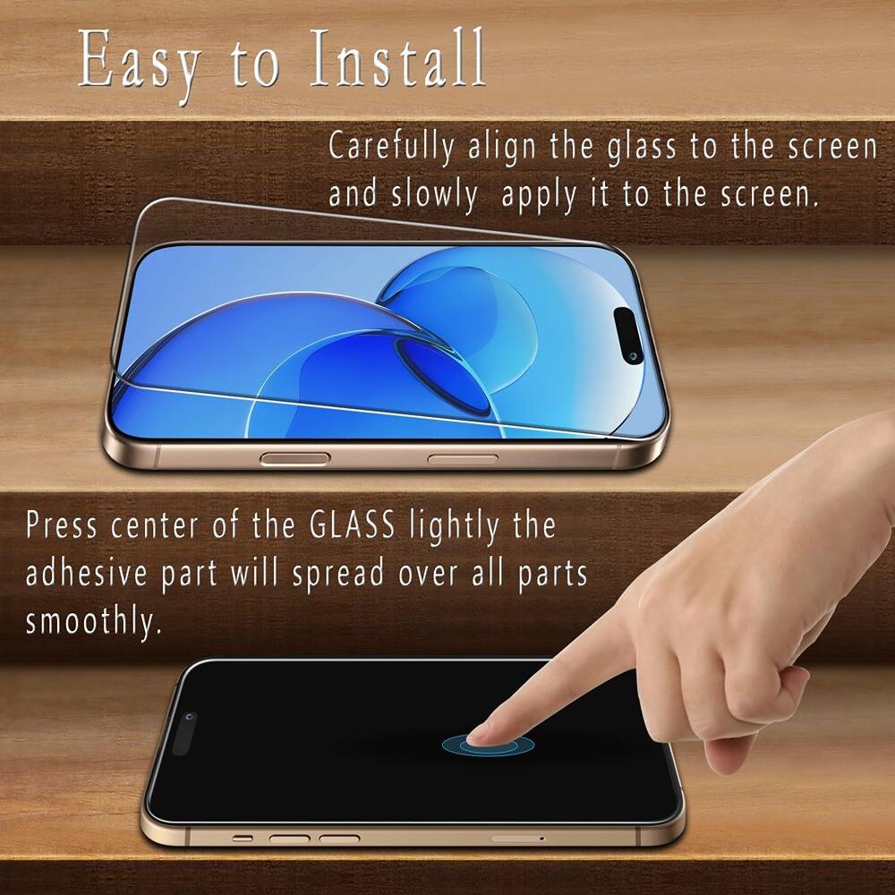 Easy to Install

Carefully align the glass to the screen and slowly apply it to the screen.

Press center of the GLASS lightly the adhesive part will spread over all parts smoothly.