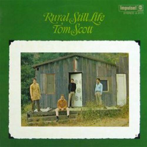 Rural Still Life  
Tom Scott  
Impulse!  
A-0171
