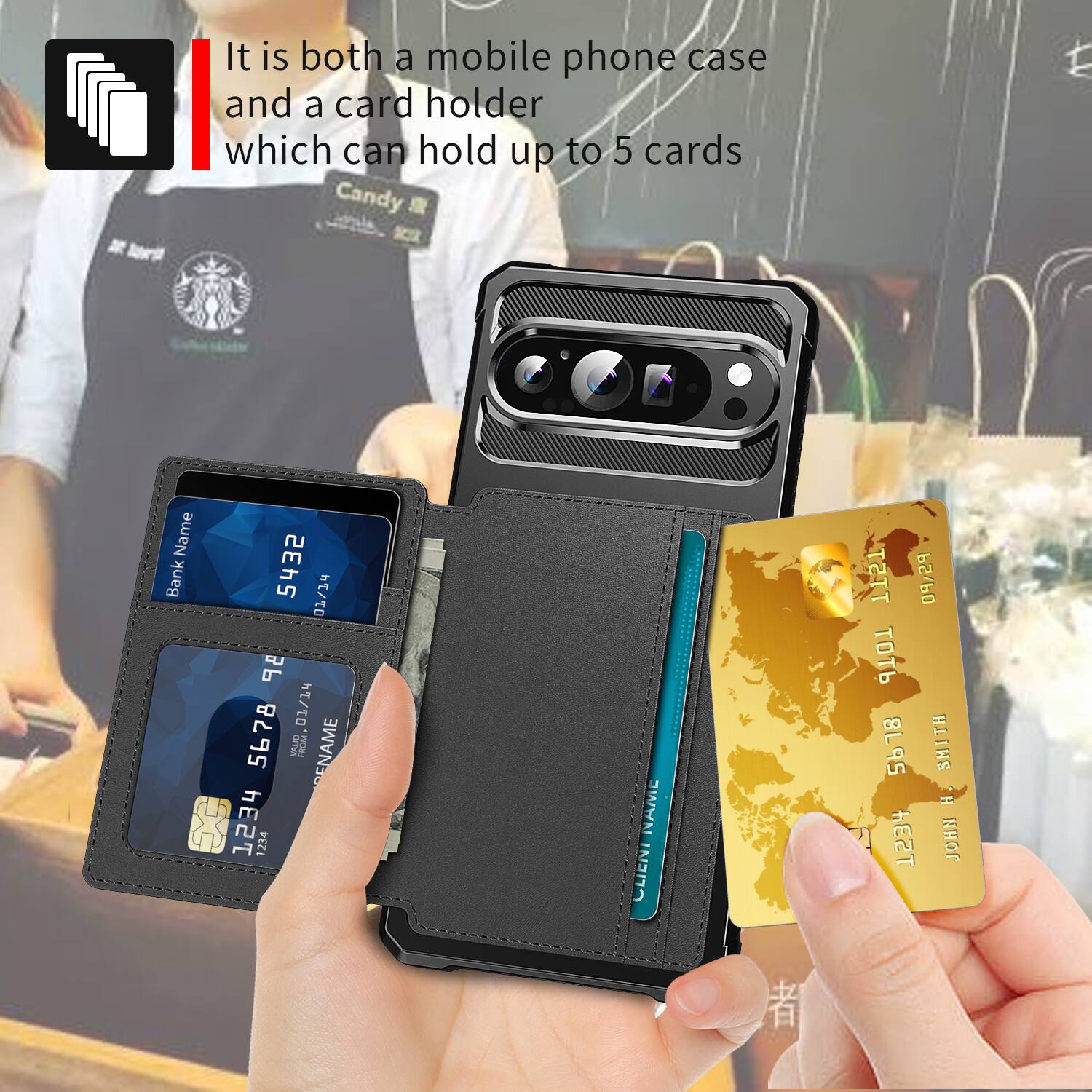 It is both a mobile phone case and a card holder which can hold up to 5 cards.

Candy

Name: 5432 Bank 01/14 98 5678 01/14 VALID FROM ENAME EEC hE2t 1234

NAME CLIENT

1121 09/29 5678 SMITH H. TEST JOHN
