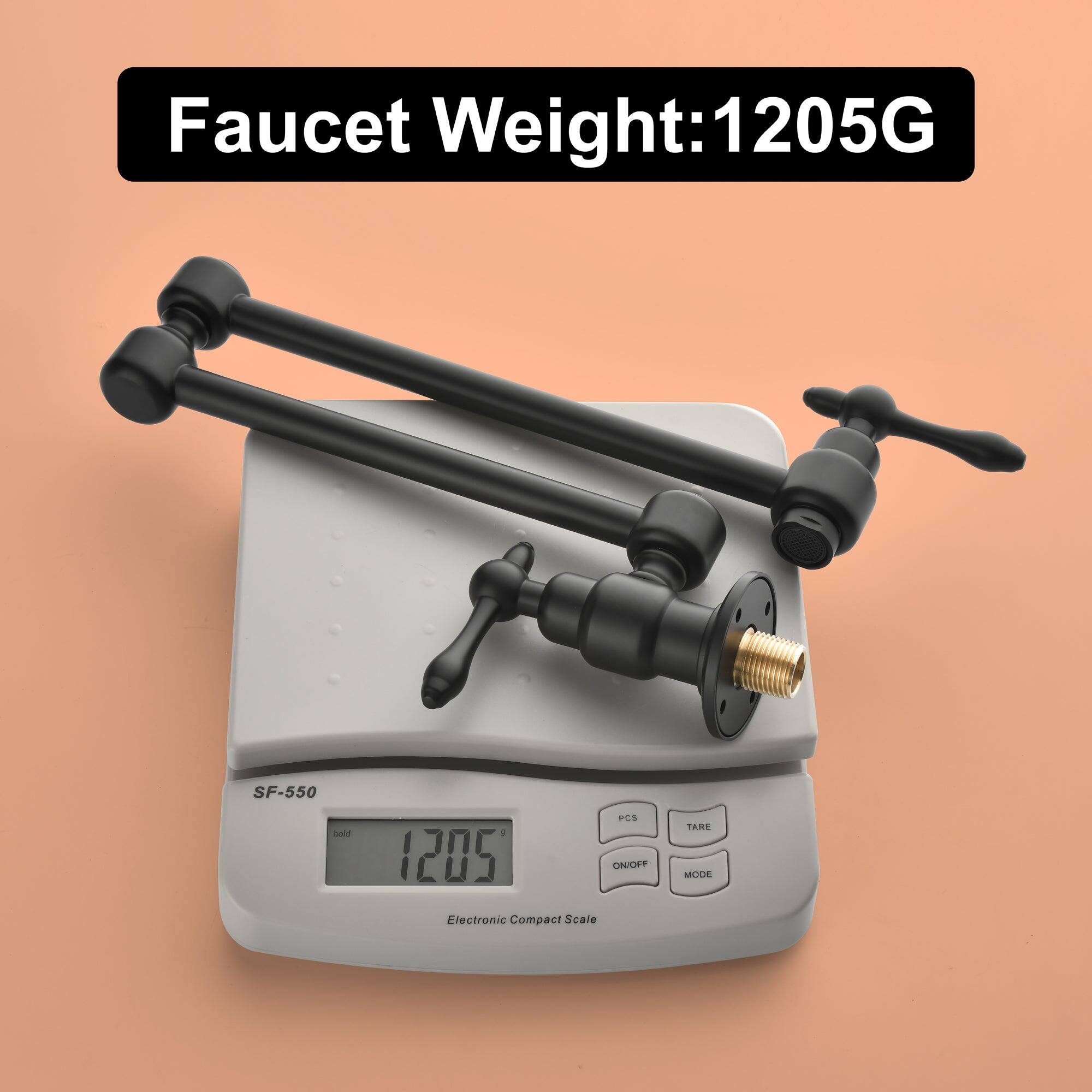Faucet Weight: 1205G

SF-550

Electronic Compact Scale

1205G

PCS ON/OFF TARE MODE