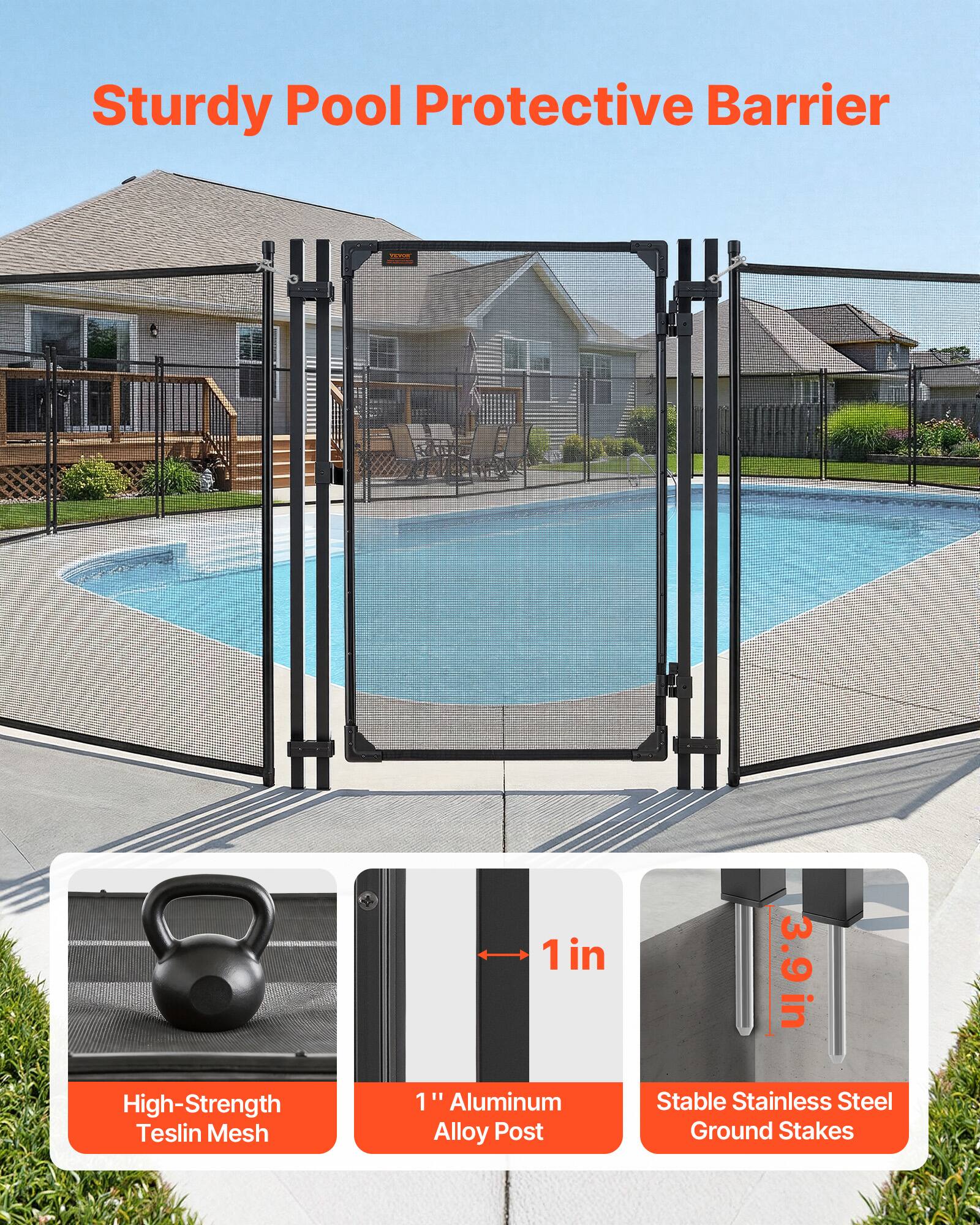 Sturdy Pool Protective Barrier

- High-Strength Teslin Mesh
- 1" Aluminum Alloy Post
- Stable Stainless Steel Ground Stakes

1 in " 1" 1 Aluminum Alloy Post 3.9 in in Stable Stainless Steel Ground Stakes