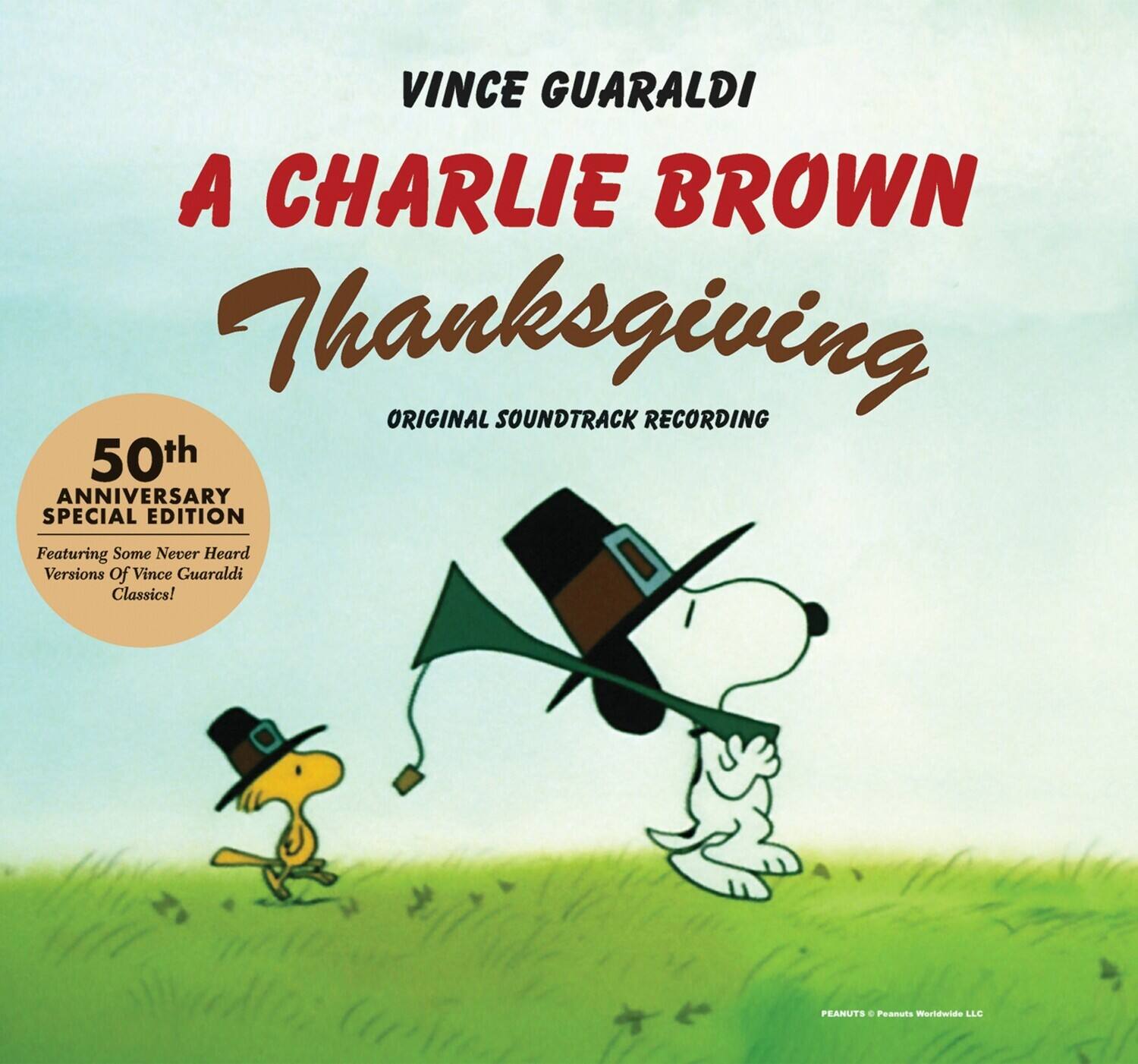 VINCE GUARALDI  
A CHARLIE BROWN Thanksgiving  
ORIGINAL SOUNDTRACK RECORDING  

50th ANNIVERSARY SPECIAL EDITION  
Featuring Some Never Heard Versions of Vince Guaraldi Classics!  

PEANUTS © Peanuts Worldwide LLC