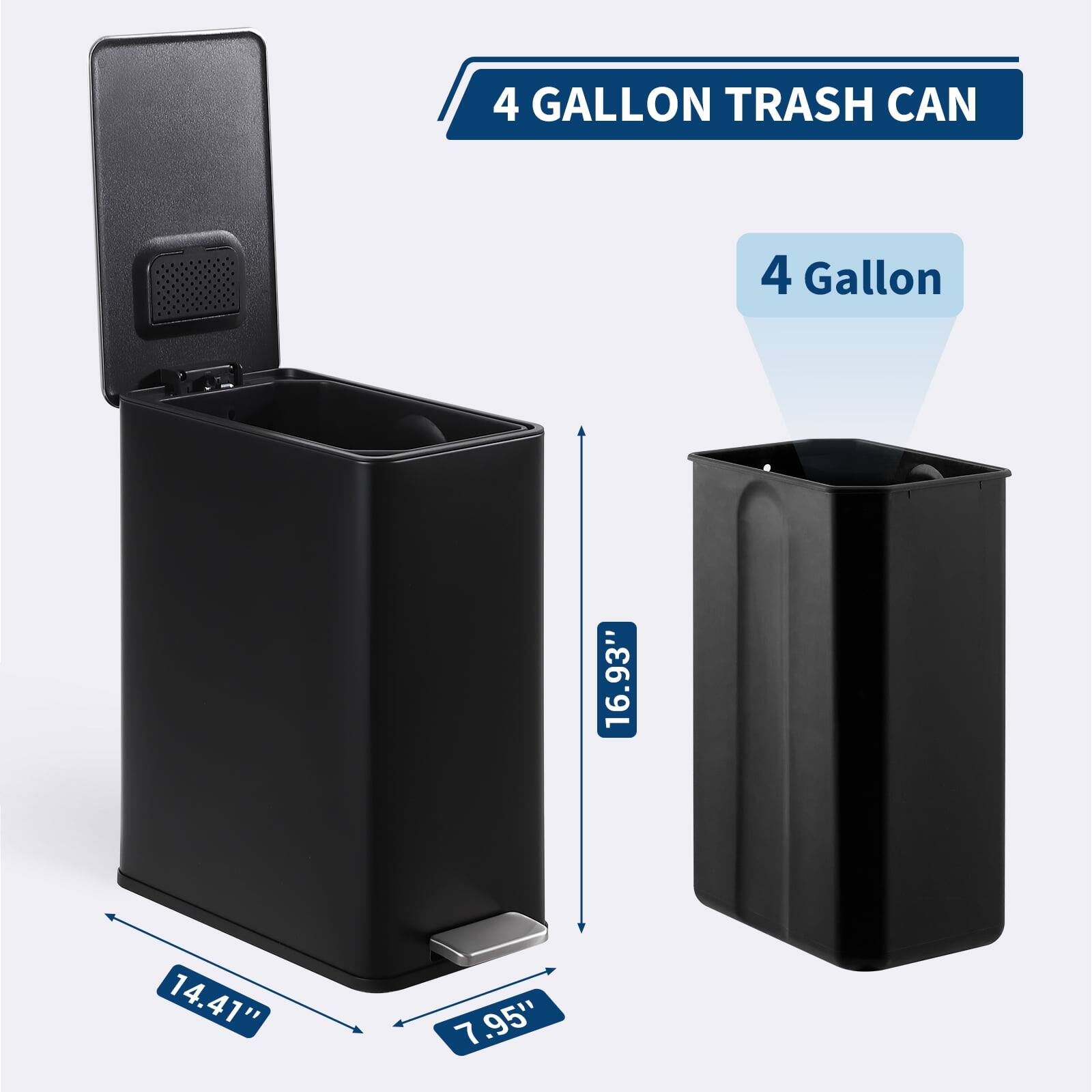 4 Gallon Trash Can  
4 Gallon  
16.93"  
14.41"  
7.95"