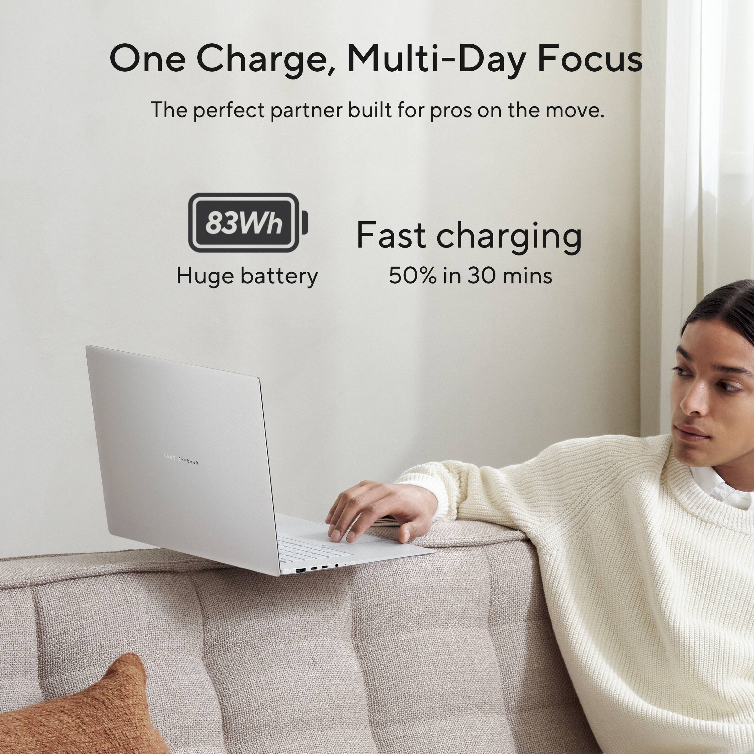 One Charge, Multi-Day Focus  
The perfect partner built for pros on the move.  

83Wh  
Huge battery  

Fast charging  
50% in 30 mins