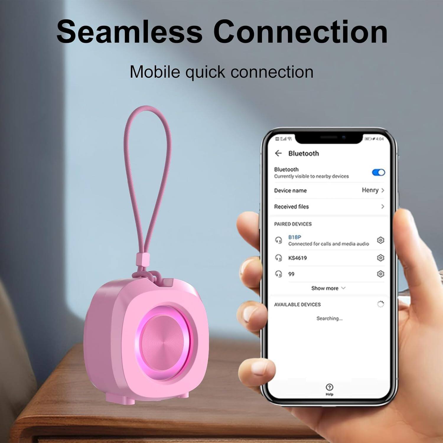 Seamless Connection  
Mobile quick connection  

Bluetooth  
Currently visible to nearby devices  
Device name: Henry  
Received files  

PAIRED DEVICES  
B18P - Connected for calls and media audio  
KS4619  
99  

AVAILABLE DEVICES  
Searching...