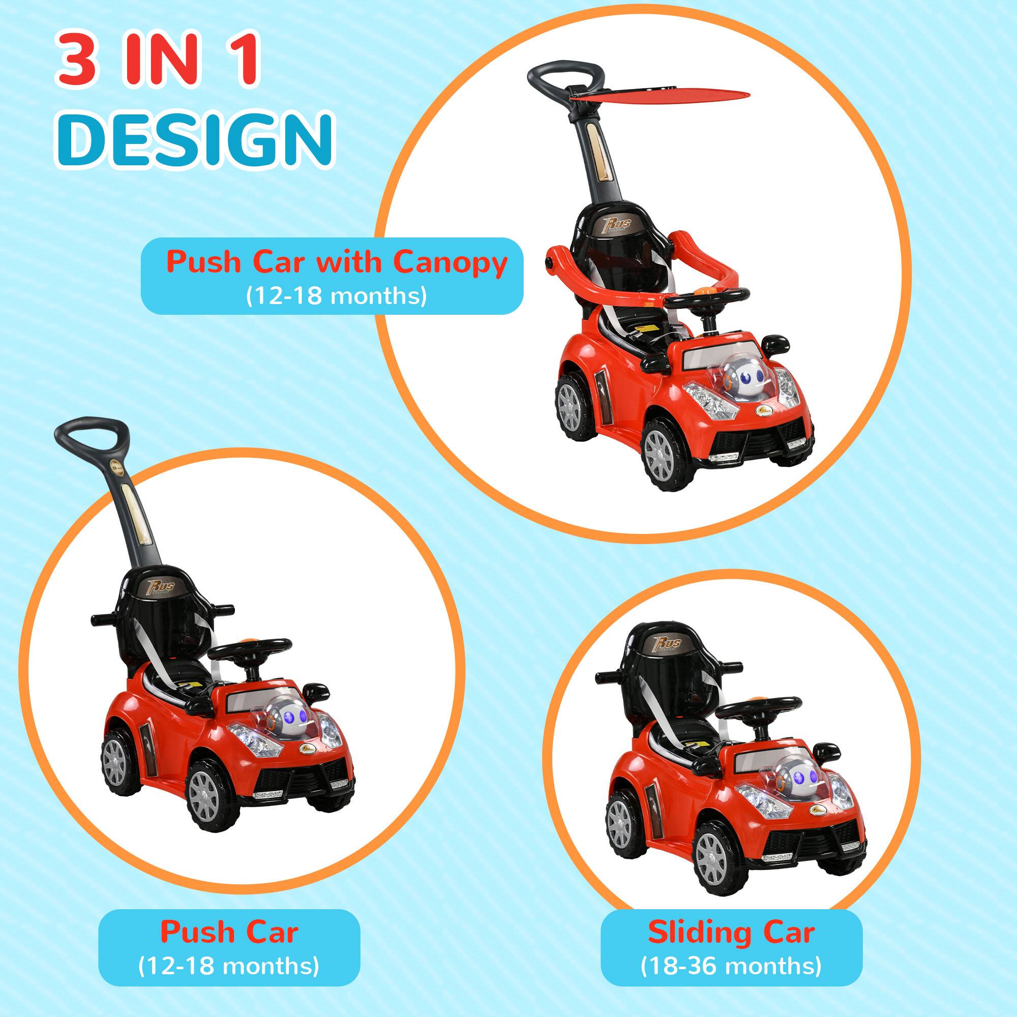 3 IN 1 DESIGN

Push Car with Canopy (12-18 months)

Push Car (12-18 months)

Sliding Car (18-36 months)