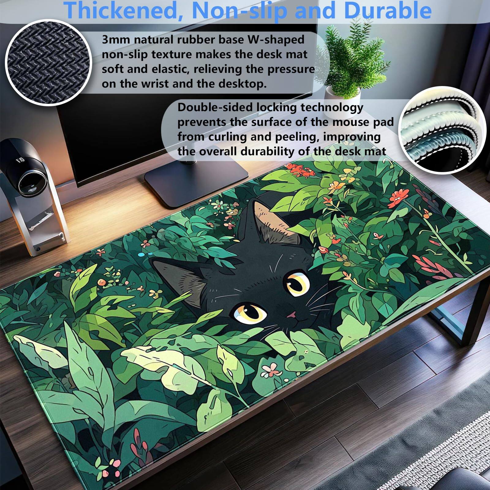 Thickened, Non-slip and Durable

3mm natural rubber base W-shaped non-slip texture makes the desk mat soft and elastic, relieving the pressure on the wrist and the desktop.

Double-sided locking technology prevents the surface of the mouse pad from curling and peeling, improving the overall durability of the desk mat.