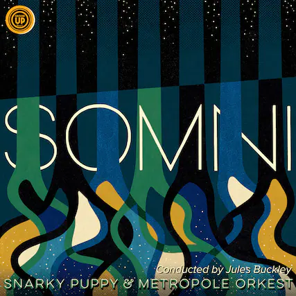 GROUND UP
SOMIN
Conducted by Jules Buckley
SNARKY PUPPY & METROPOLE ORKEST
