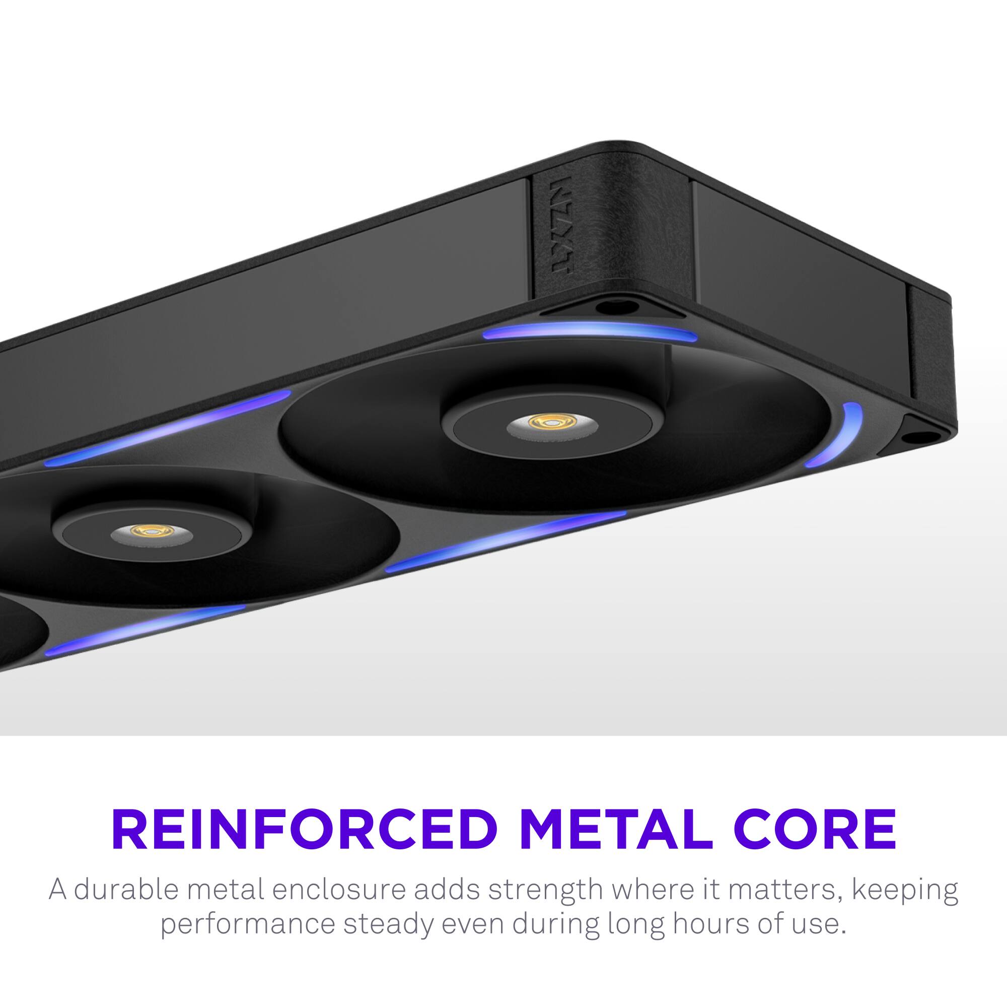REINFORCED METAL CORE

A durable metal enclosure adds strength where it matters, keeping performance steady even during long hours of use.