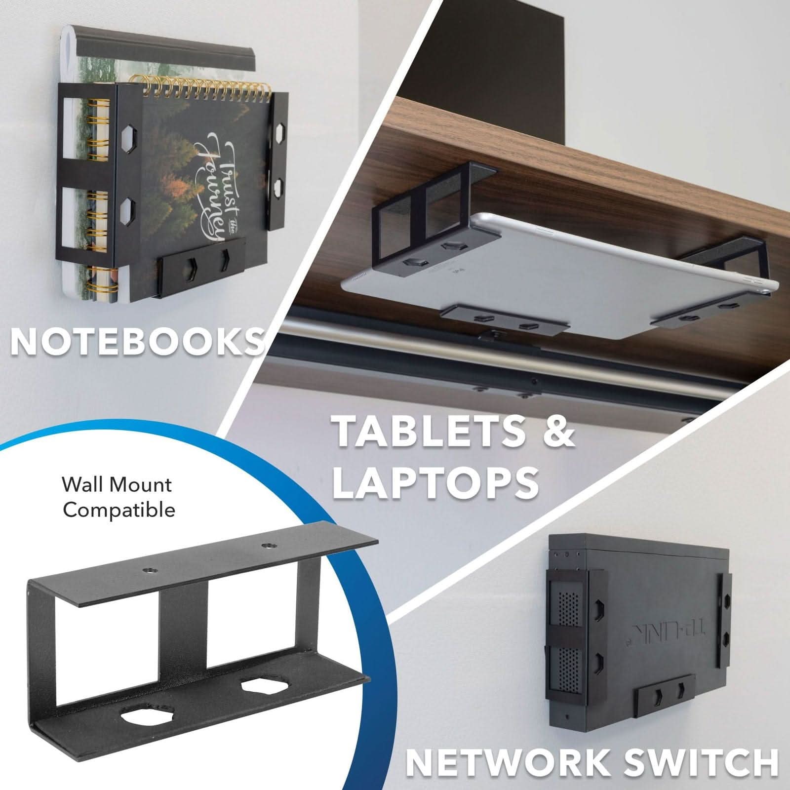 Jouiney Trust

NOTEBOOKS Wall Mount Compatible

TABLETS & LAPTOPS

NETWORK SWITCH