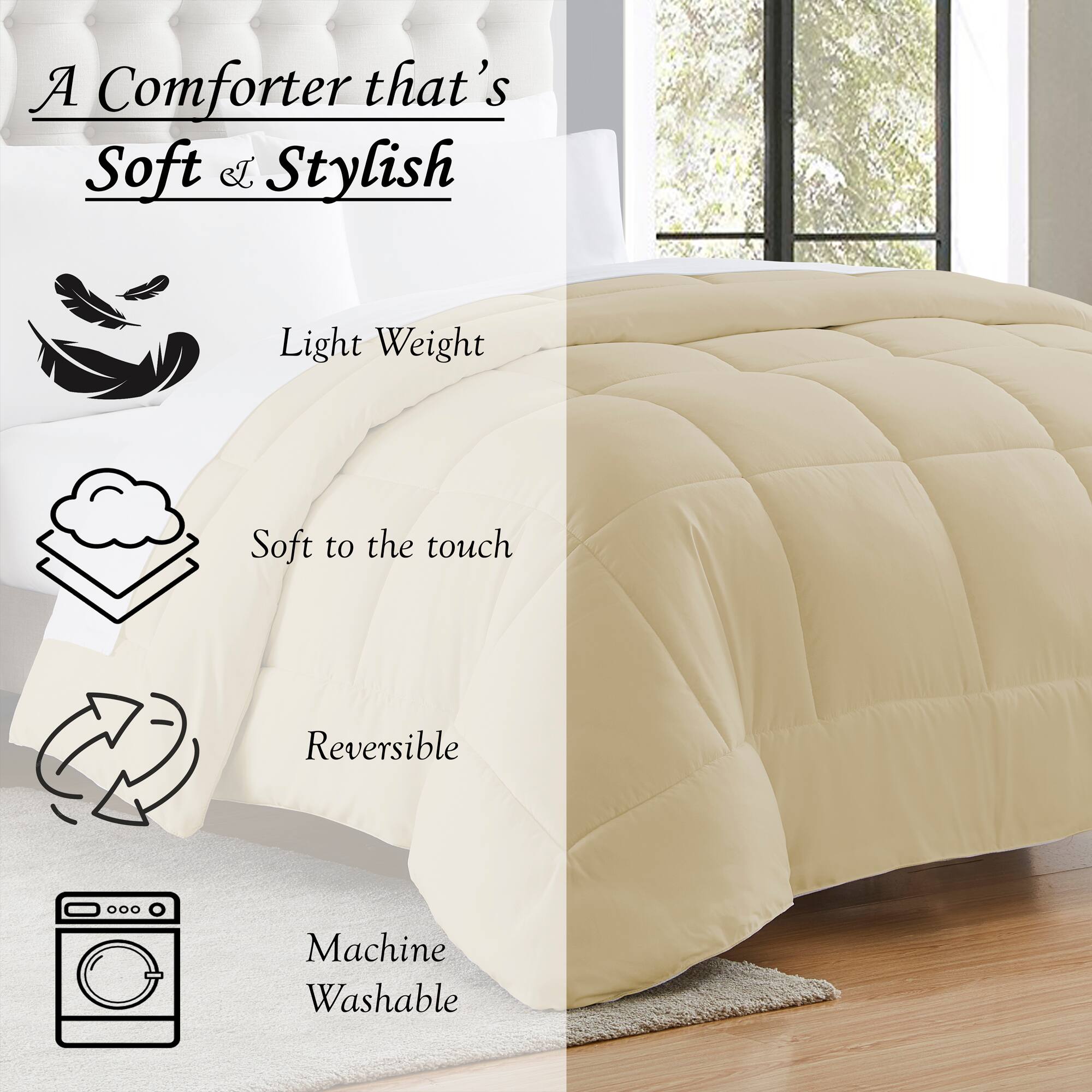 A Comforter that's Soft & Stylish

- Light Weight
- Soft to the touch
- Reversible
- Machine Washable