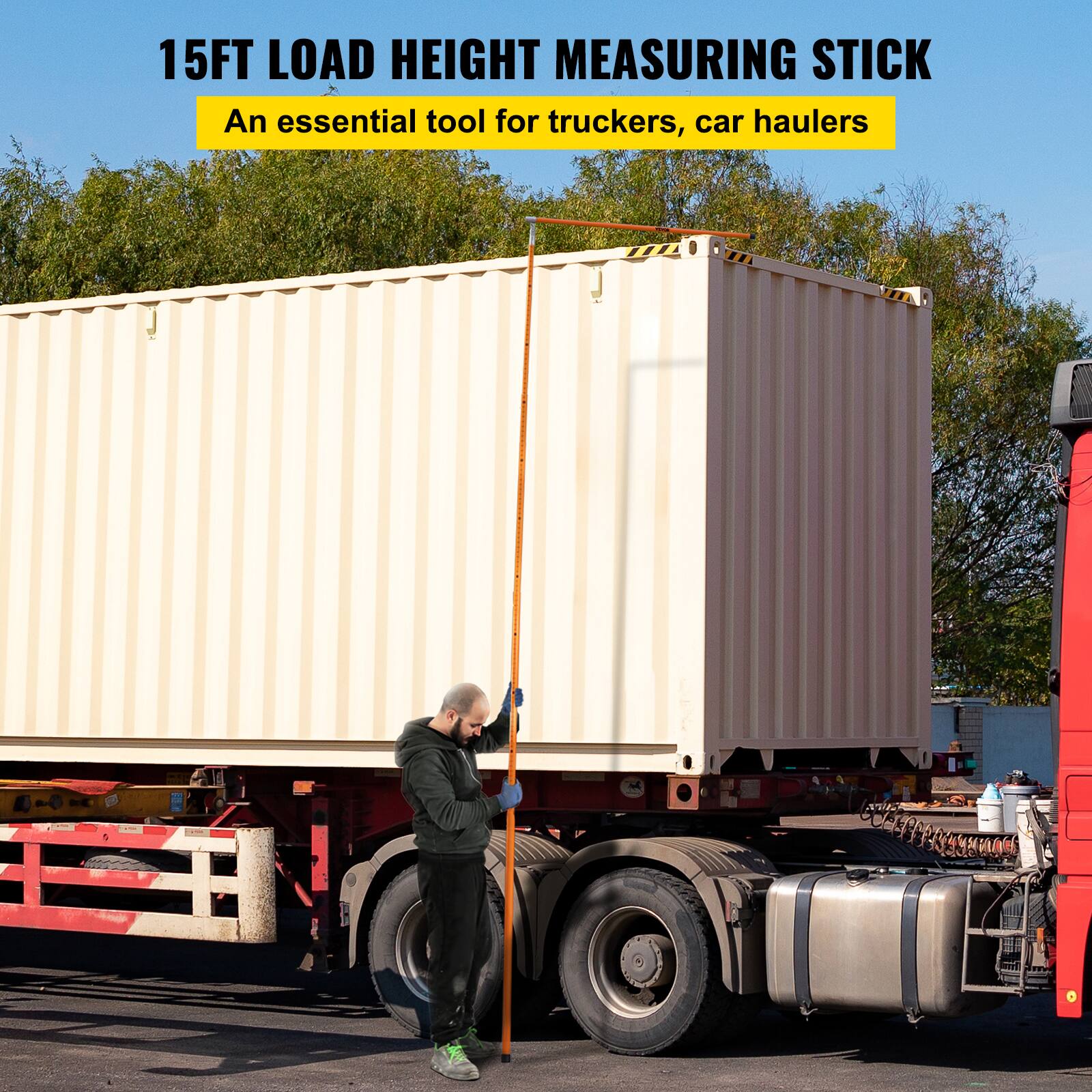 15FT LOAD HEIGHT MEASURING STICK  
An essential tool for truckers, car haulers