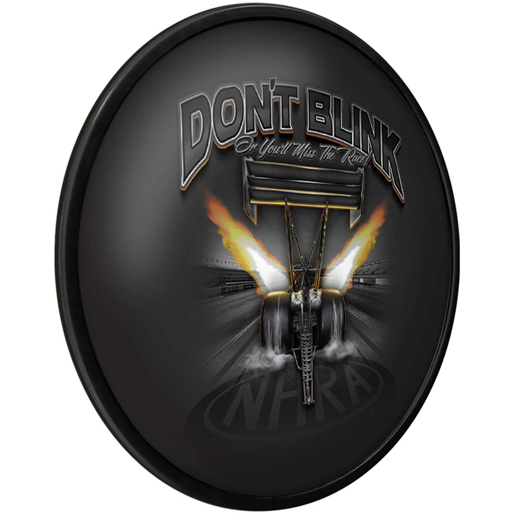 DONT BLINK  
Or You'll Miss The Race  
NHRA