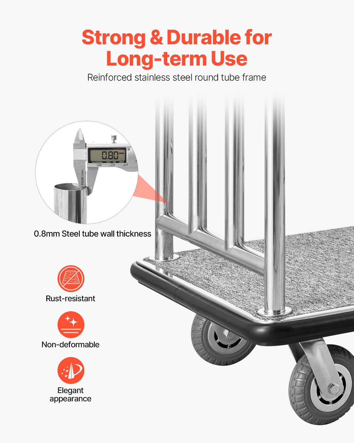 Strong & Durable for Long-term Use

Reinforced stainless steel round tube frame

0.8mm Steel tube wall thickness

Rust-resistant

Non-deformable

Elegant appearance