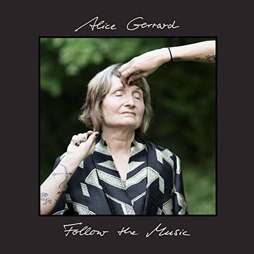 Alice Gerrard  
Follow the Music