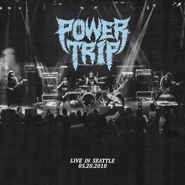 Power Trip - Live In Seattle - VINYL LP