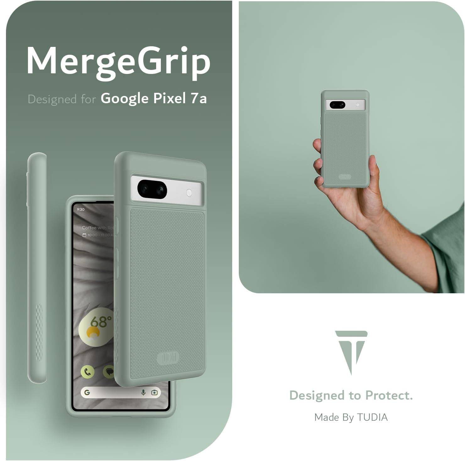 MergeGrip  
Designed for Google Pixel 7a  

Designed to Protect.  
Made By TUDIA
