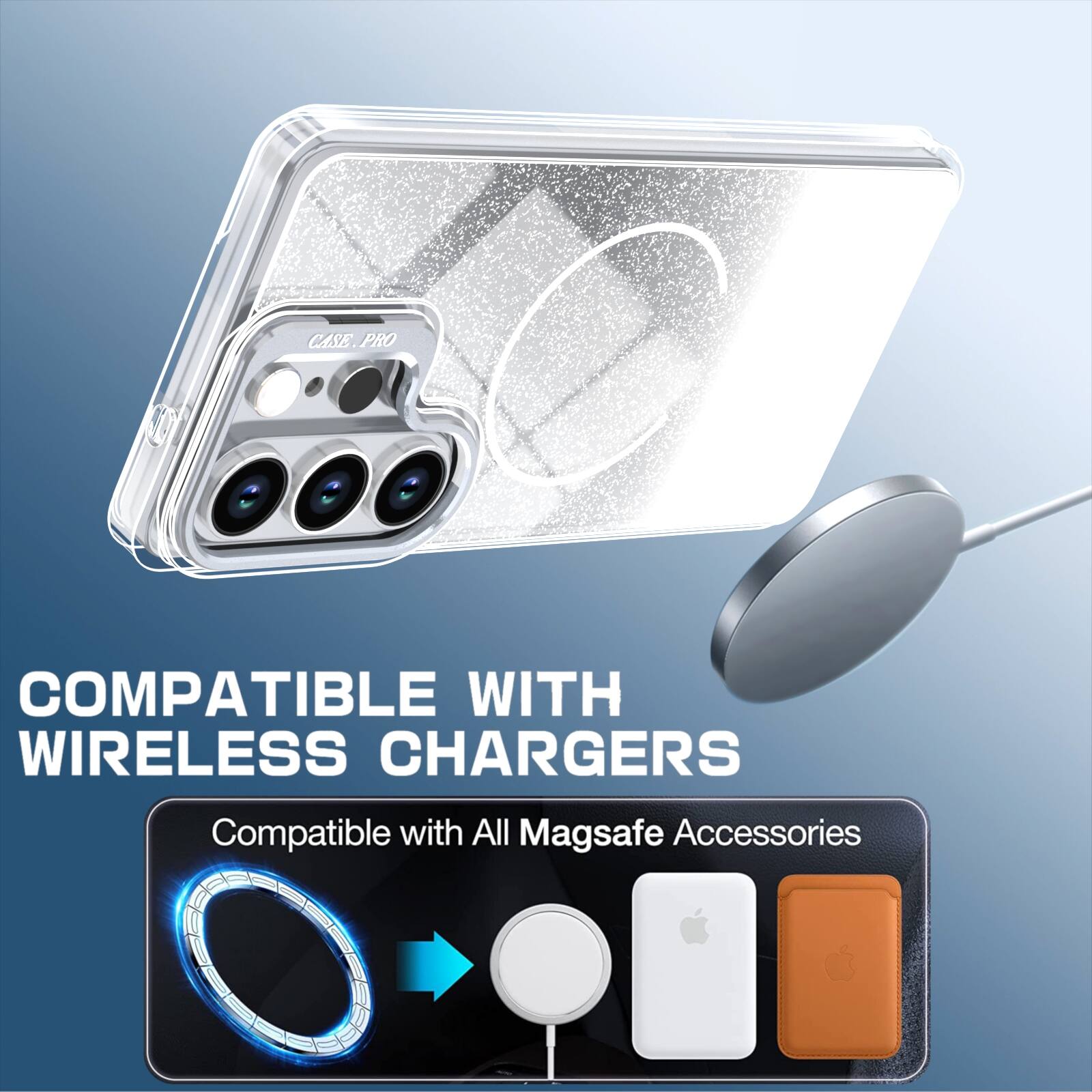 CASE PRO COMPATIBLE WITH WIRELESS CHARGERS  
Compatible with All Magsafe Accessories
