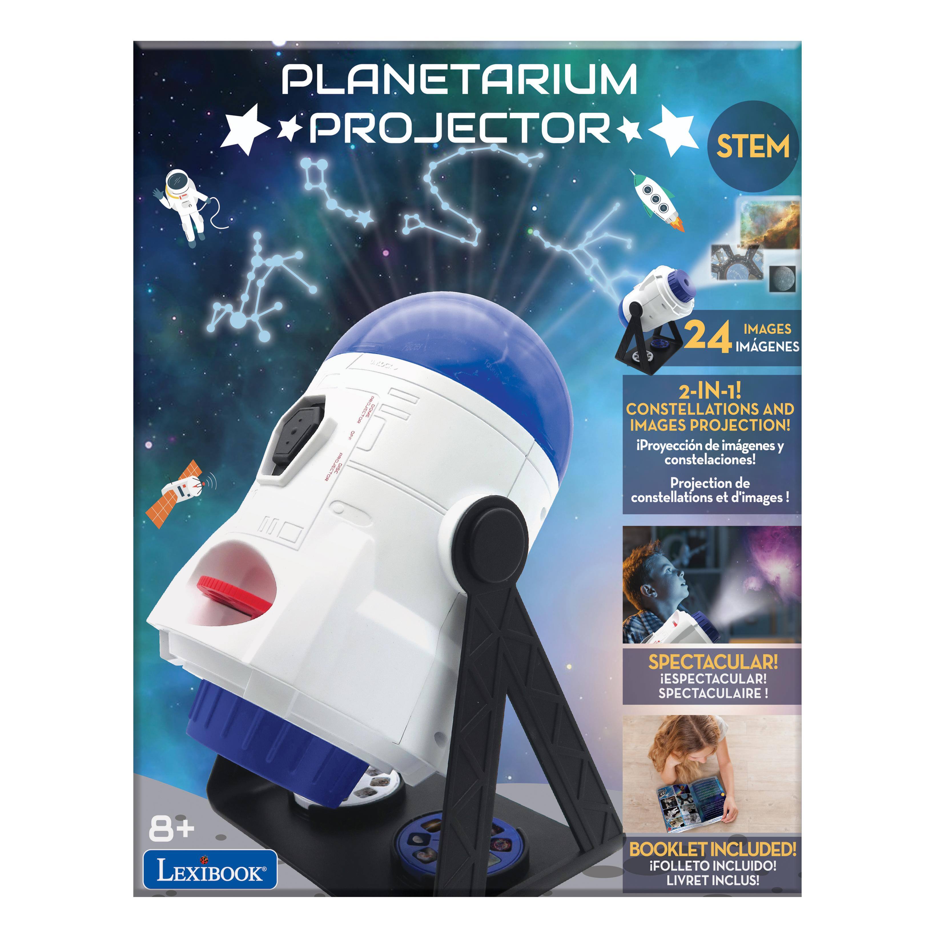 PLANETARIUM PROJECTOR STEM  
24 IMAGES  
2-IN-1!  
CONSTELLATIONS AND IMAGES PROJECTION!  
iProyección de imágenes y constelaciones!  
Projection de constellations et d'images!  
SPECTACULAR!  
ESPECTACULAR!  
SPECTACULAIRE!  
8+  
LEXIBOOK BOOKLET INCLUDED!  
FOLLETO INCLUIDO!  
LIVRET INCLUS!