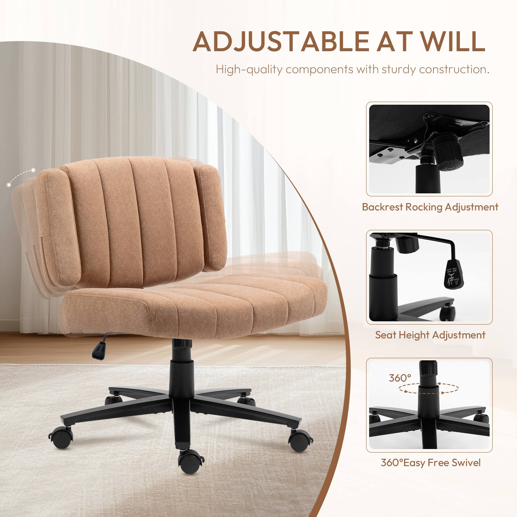 ADJUSTABLE AT WILL  
High-quality components with sturdy construction.  

- Backrest Rocking Adjustment  
- Seat Height Adjustment  
- 360° Easy Free Swivel